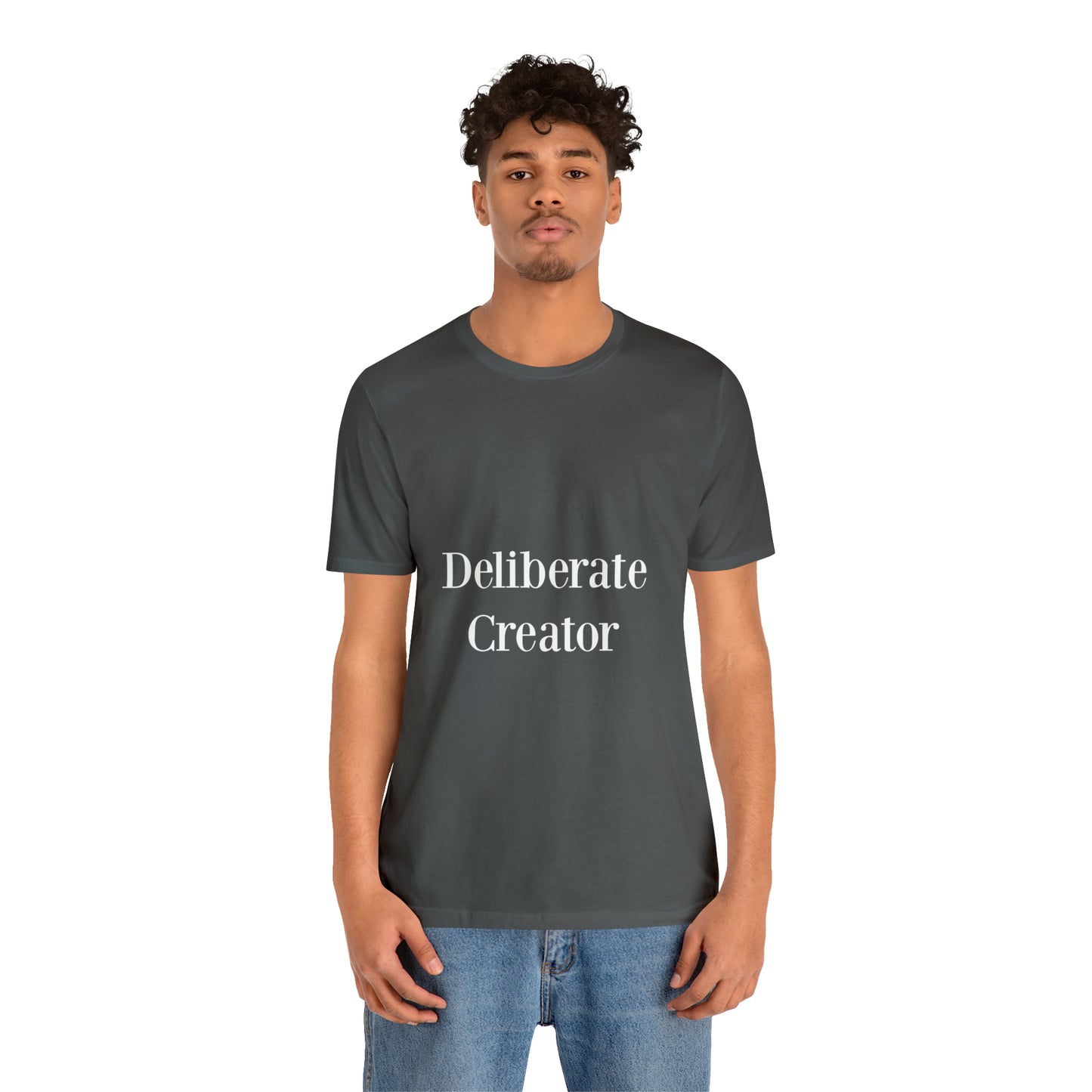 Deliberate creator tee,  Unisex Jersey Short Sleeve Tee