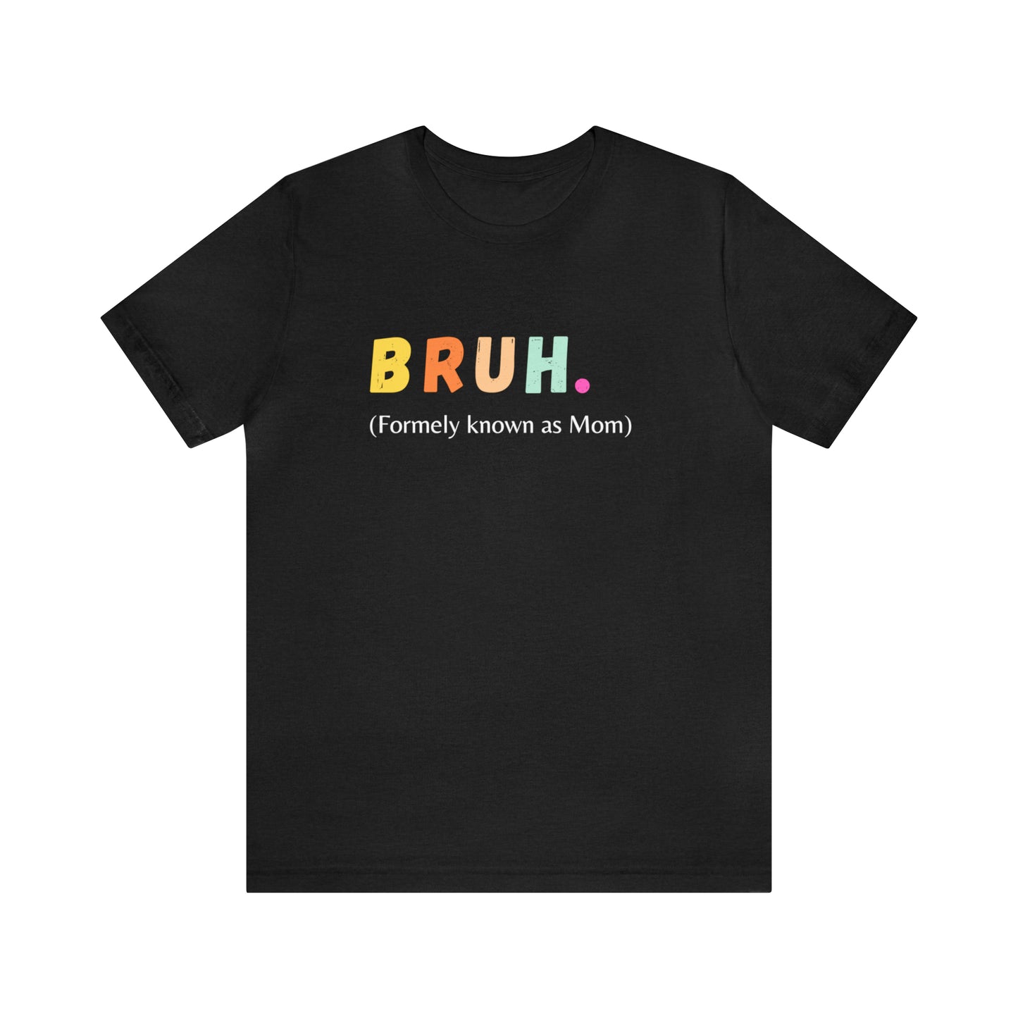 Bruh Mama shirt Mommy Mom Bruh shirt, Mama shirt, gift for Mom, funny gifts for mom, vacation shirt gift for mom wife shirt best friend gift