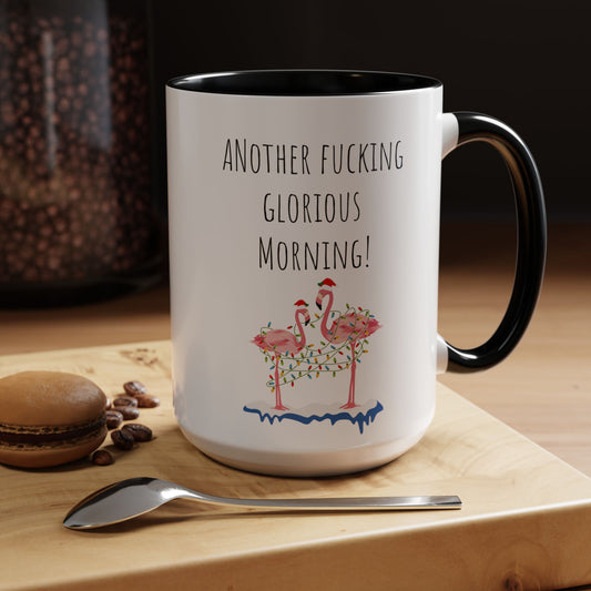 Glorious morning mug  flamingo mug Grumpy cat Funny Coffee Mug Morning motivation Mug Funny Coworker gift for mom Gift dad christmas Gift