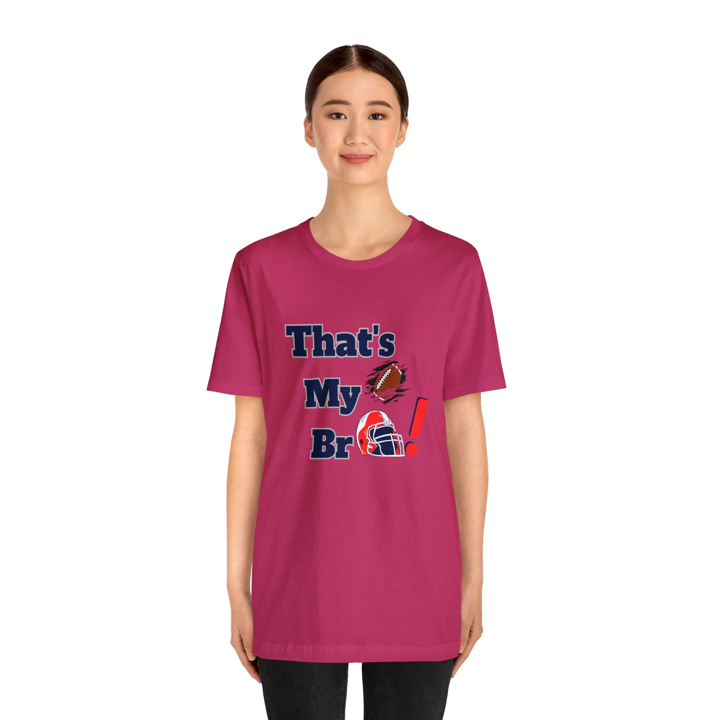 That's my Bro Footbball  shirt sister football shirt Brother football shirt game day shirt family gameday shirt gift for Mom gifts for mom vacation shirt gift for mom