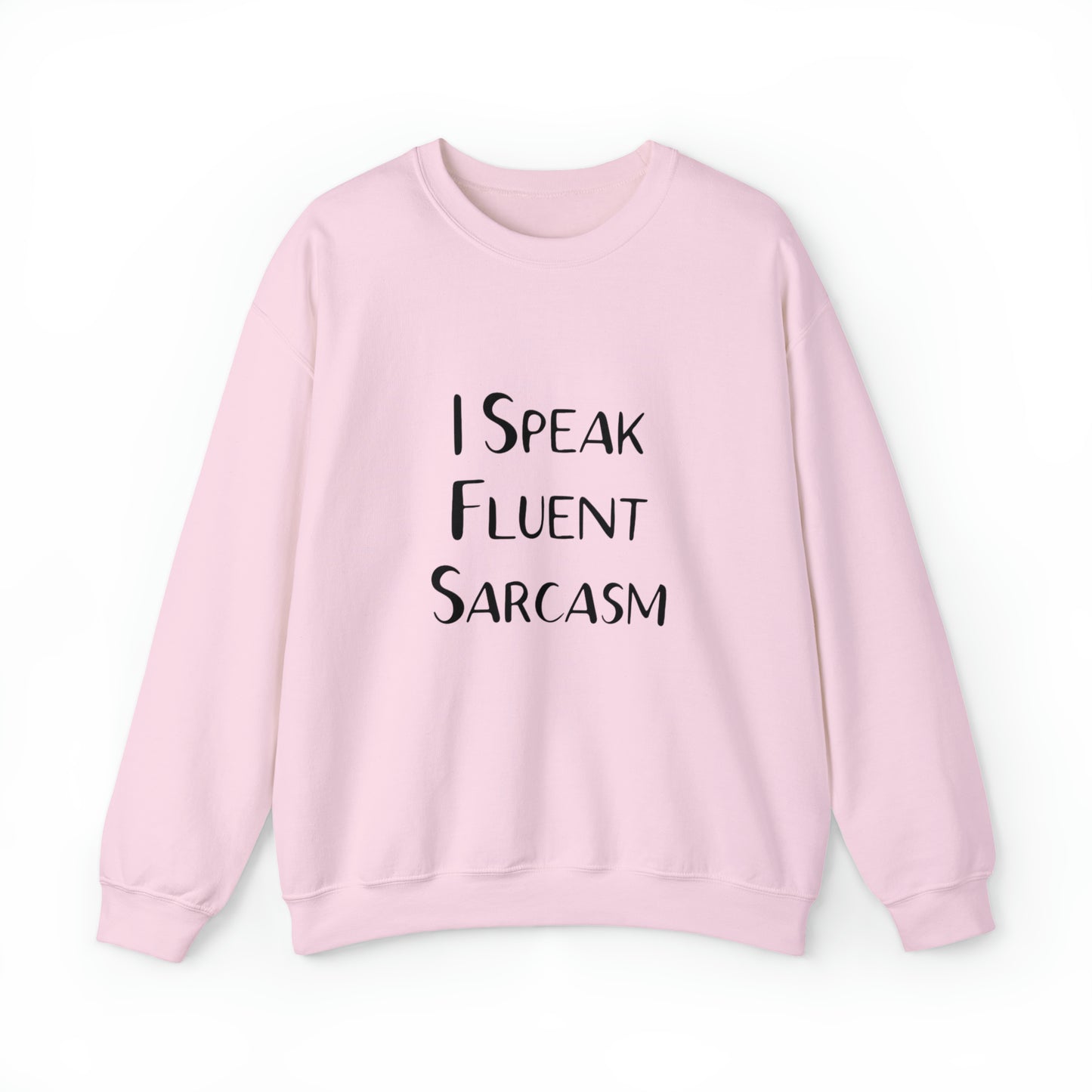 I Speak fluent sarcasm sweatshirt funny teacher shirt mom hoodie Boss lady shirt gift for her gift for him mothers day gift unisex christmas