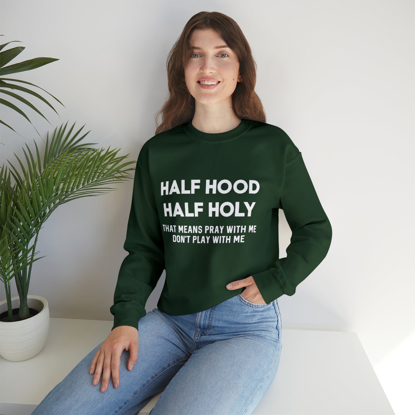 Half Hood half holy Sweater Funny sweashirt  Mama sweater gift for her gift for him vacation shirt boyfriend sweater best friend gift