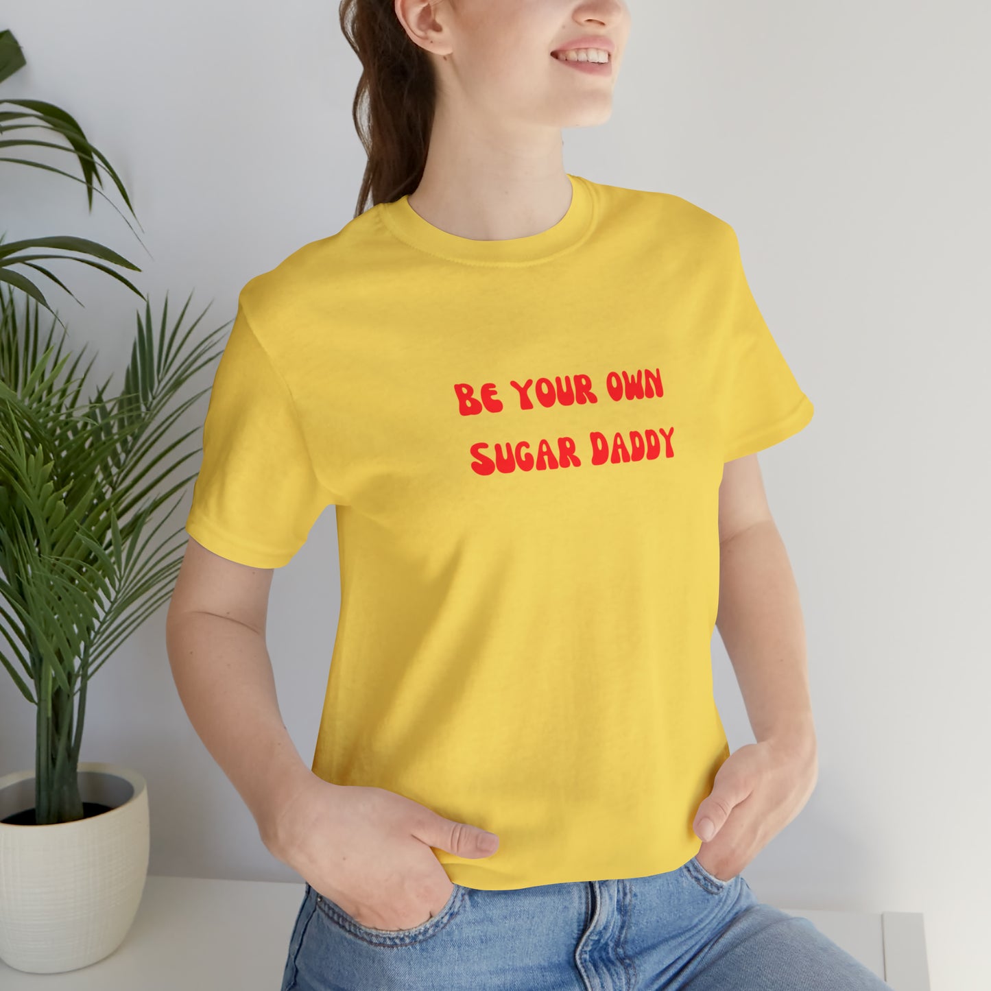 Be your own sugar Daddy shirt birthday month Personalized birthday gift bridal Party Shirt gift for her gift for him Christmas gift Party
