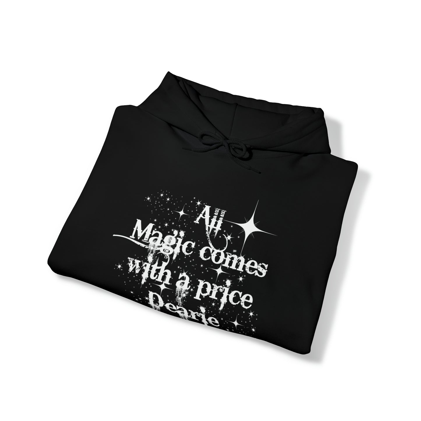 All magic comes with a price Dearie hoodie,OUAT Fan gift, Rumpelstiltskin gift for her, Christmas gift, Unisex Heavy Blend Hooded Sweatshirt