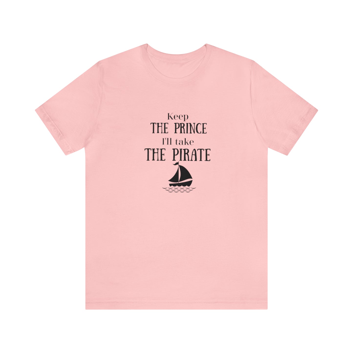 Keep the prince shirt, Once upon a time gift travel shirt, best friend trip, girls vacation trip, Unisex Jersey Short Sleeve Tee