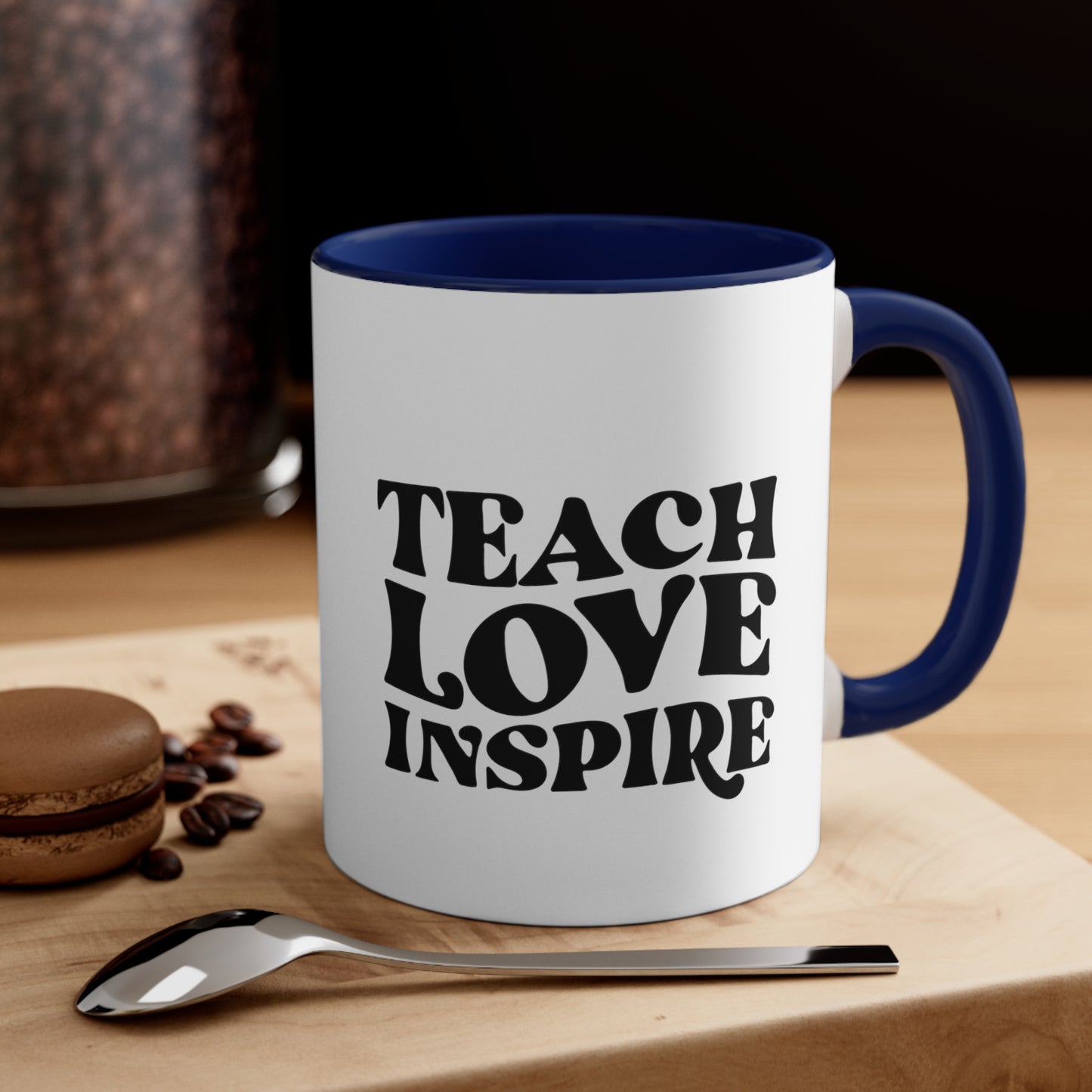 Teach love inspire mug teacher motivational gift birthday gift custom mug gift for best friend coffee tea gift for her gift for him 11oz