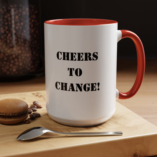 Cheers to change mug Motivational mug 2025 motivational mug positive mug Boss Gift Christmas Office Gift Work Mug Office Mug coffee Gift