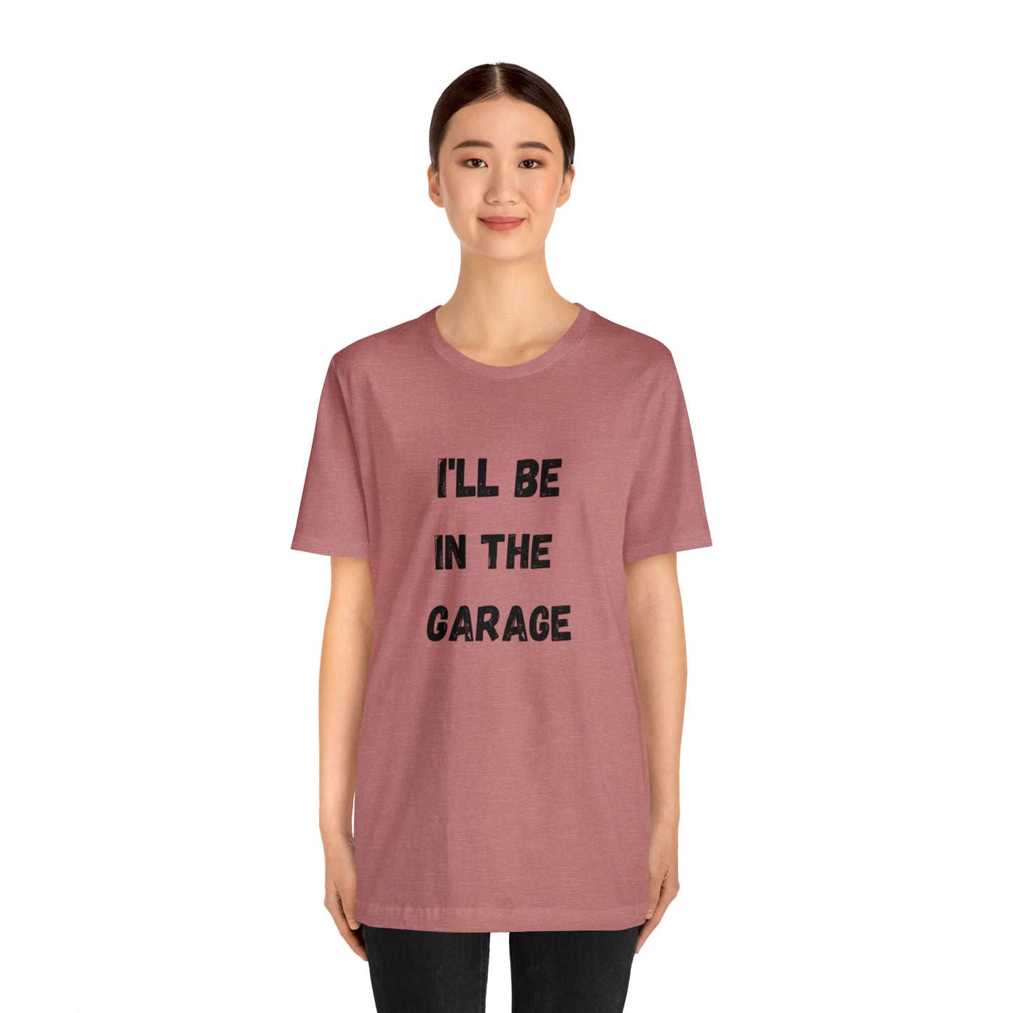 Funny Shirt Men | I'll be In The Garage Shirt | Fathers Day Gift - Dad shirt, Mechanic funny Tee - Husband Gift, Garage TShirt,vacation trip