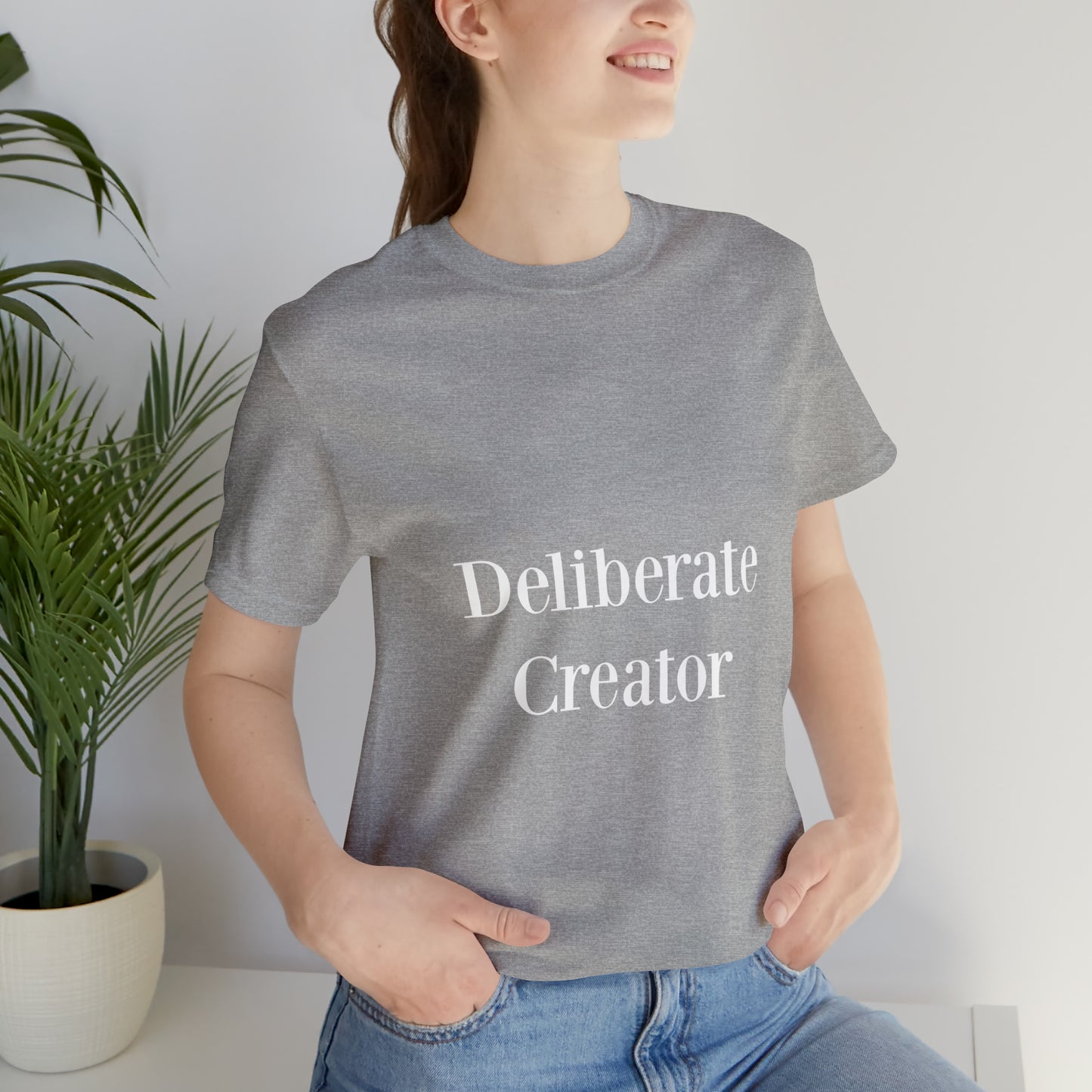 Deliberate creator tee,  Unisex Jersey Short Sleeve Tee