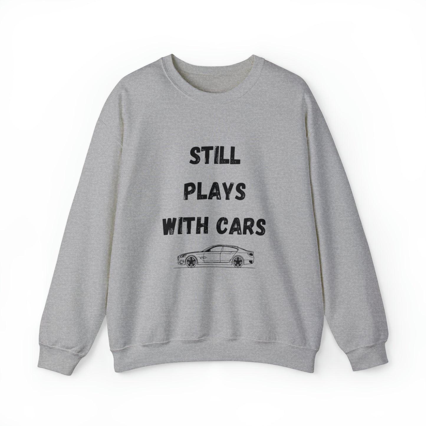 Funny sweatShirt Men, Still Plays with cars, I'll be In The Garage Shirt, Fathers Day Gift, Dad shirt, Husband birthday Gift, Garage TShirt