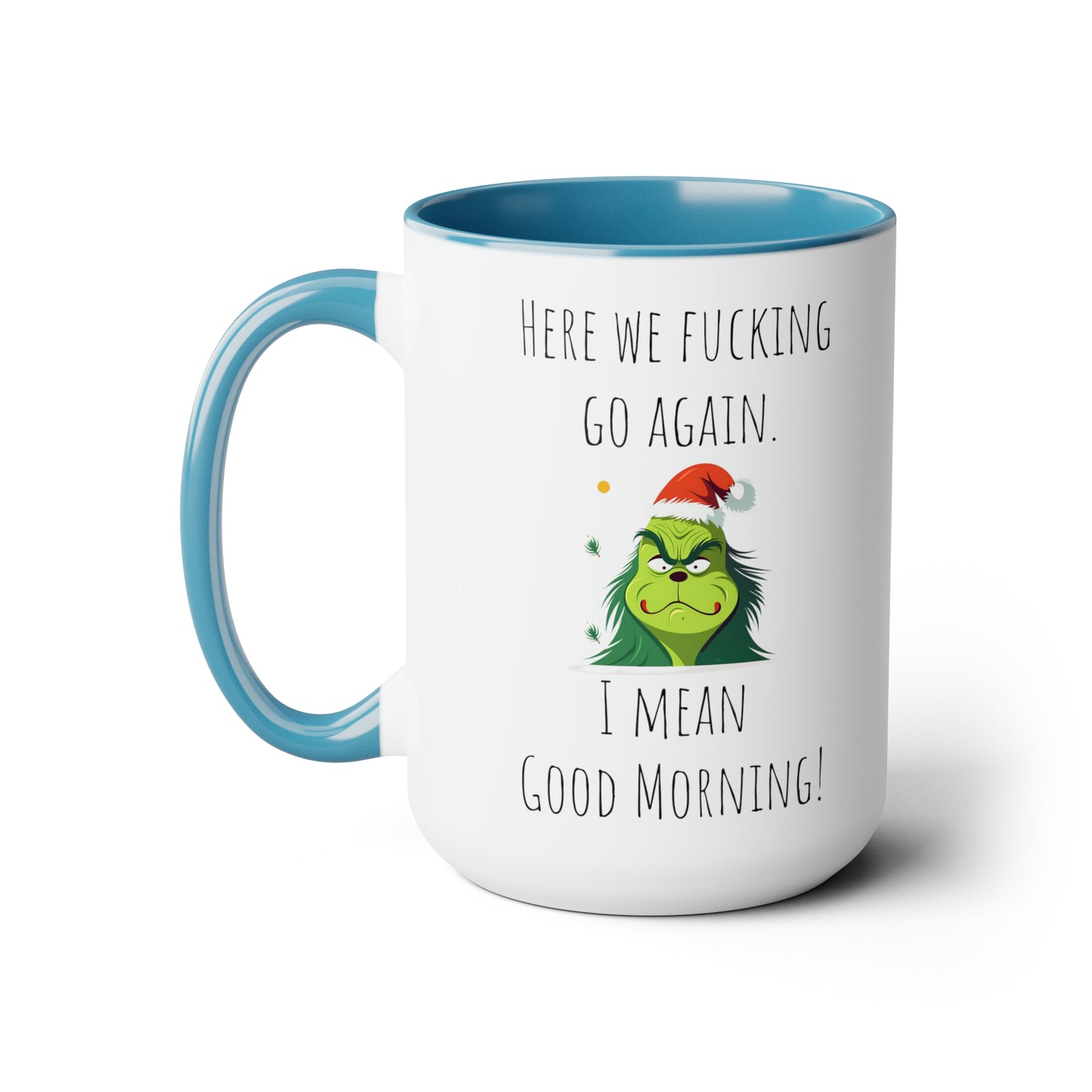 Funny grinch mug funny grumpy Coffee Mug Fucking glorious morning mug gift for her Mug funny gift for wife tea Christmas gift 15oz