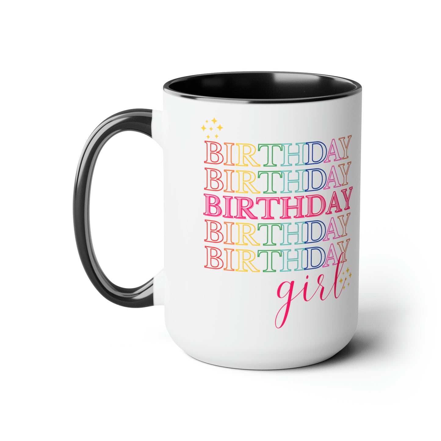 Birthday Girl mug Coffee Mug birthday party gift mug Floral mug gift for her Mug funny gift for wife Coffee Mugs tea Christmas gift 15oz