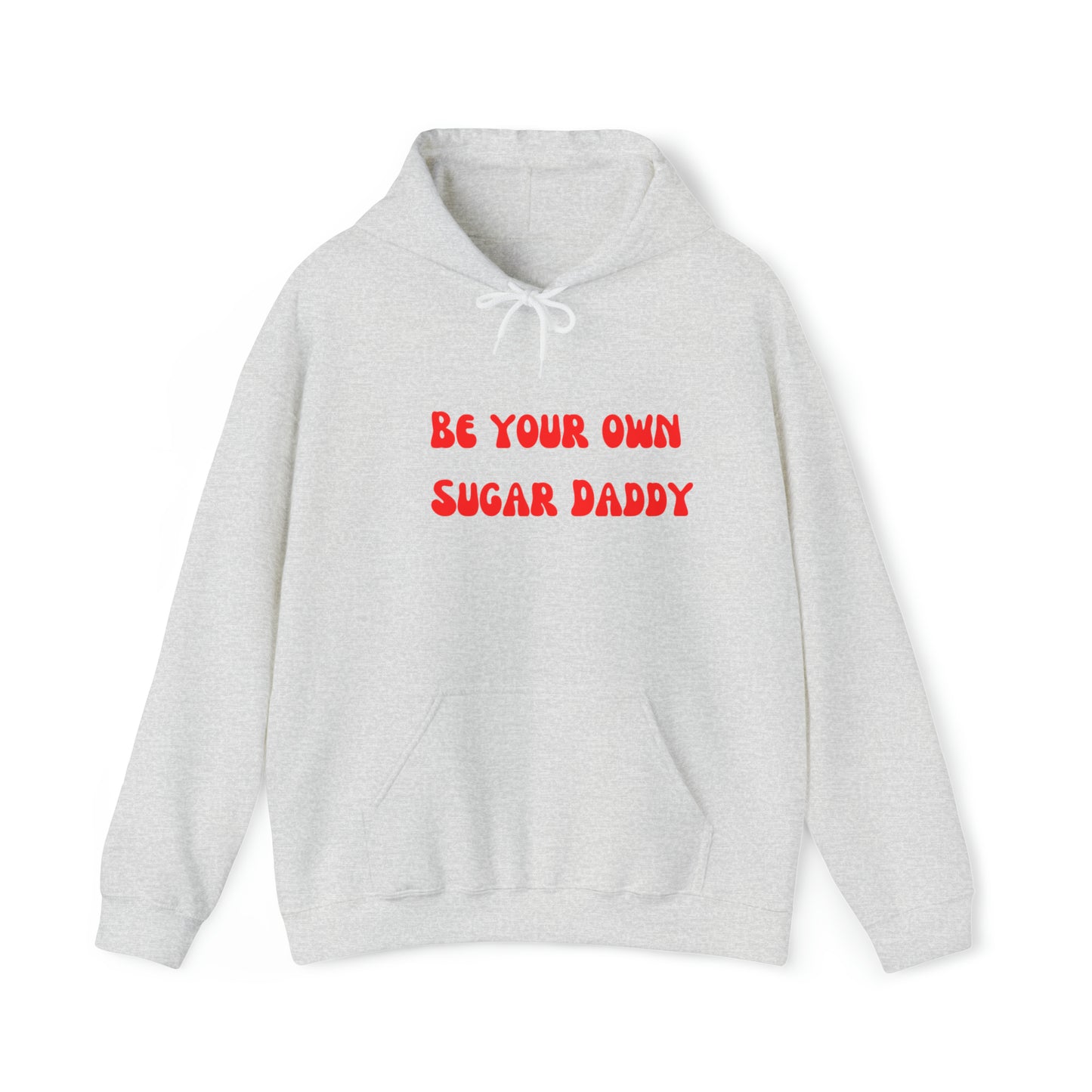 Be your own sugar daddy sweater birthday sweater Christmas gifts Sweatshirt Gift for him Gift for Mom Gift