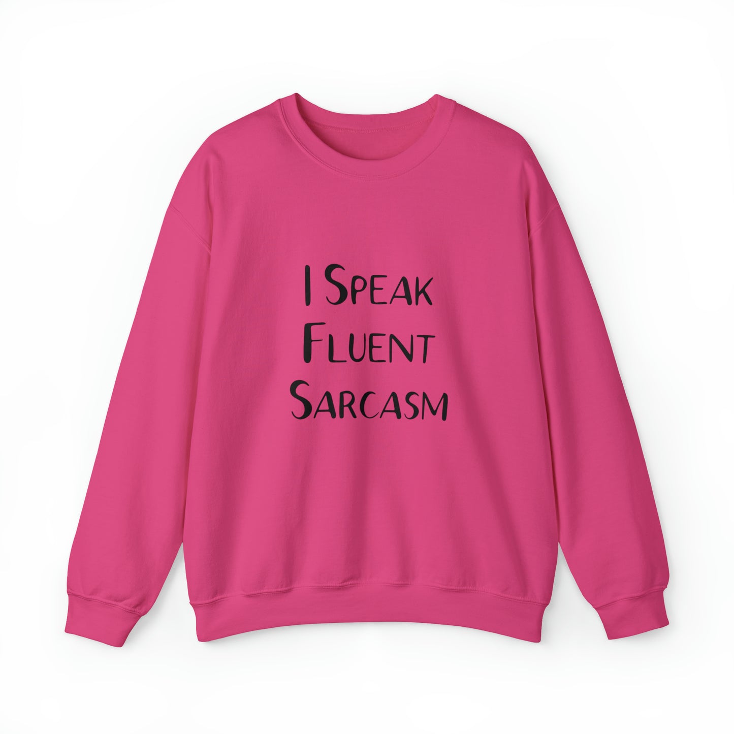 I Speak fluent sarcasm sweatshirt funny teacher shirt mom hoodie Boss lady shirt gift for her gift for him mothers day gift unisex christmas