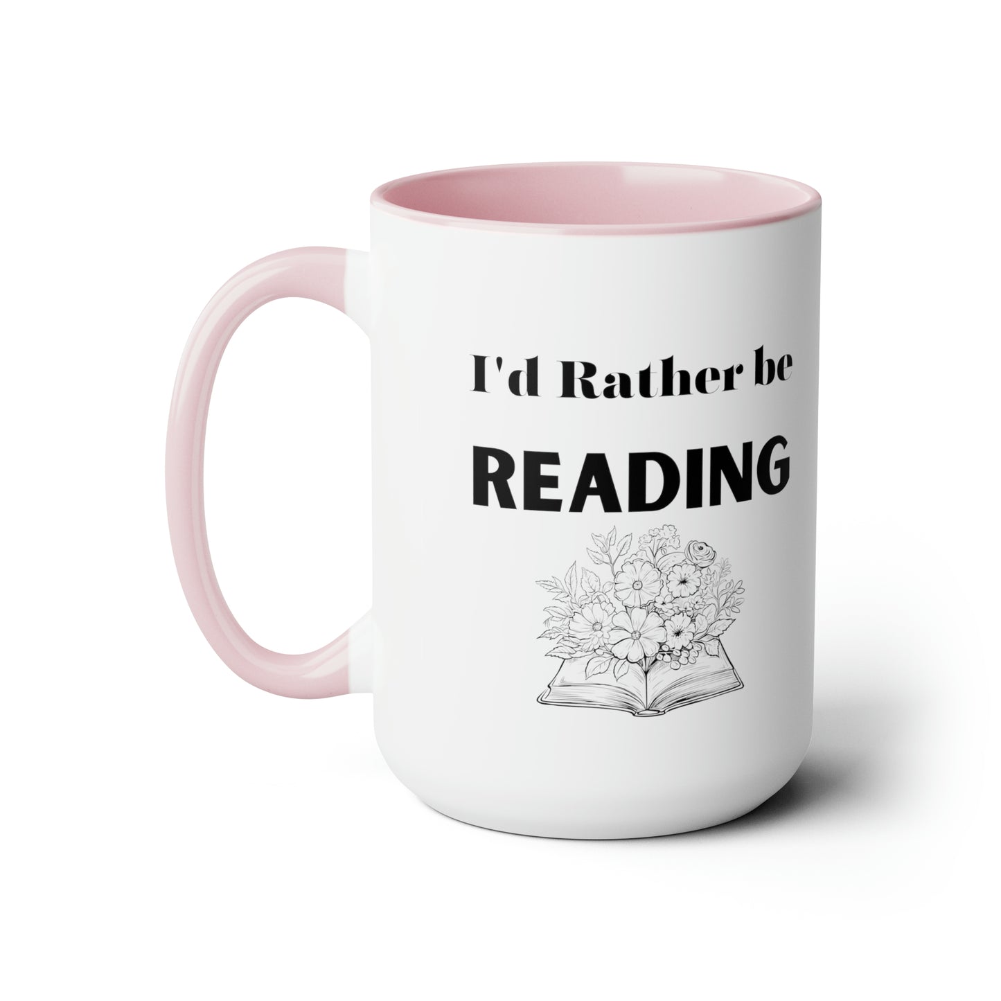 I'd rather be reading mug reading lover gift coffee mug gift for her love you daughter gift Coffee lover Mug chocolate mug gift for him