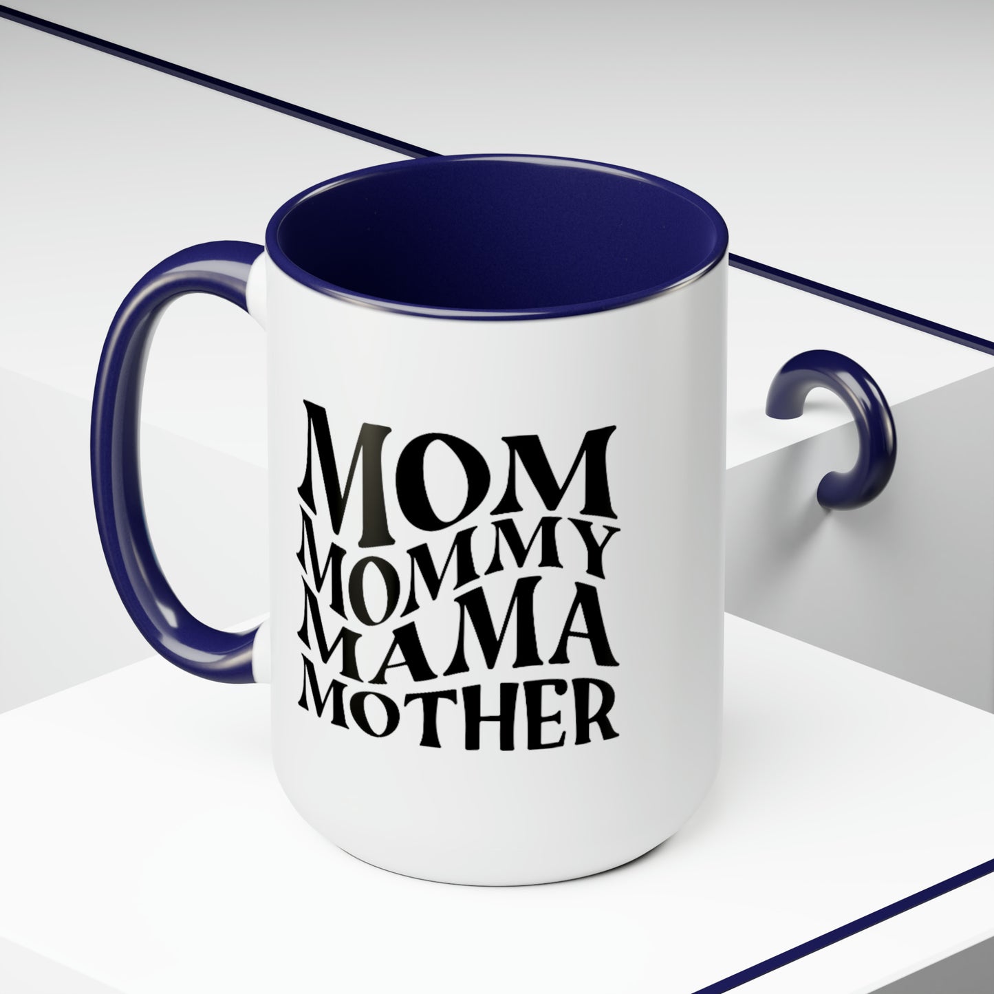 Funny Coffee Mug gift for her Mother mama Mug, gift for Mom, funny gift for wife,Two-Tone Coffee Mugs, 15oz