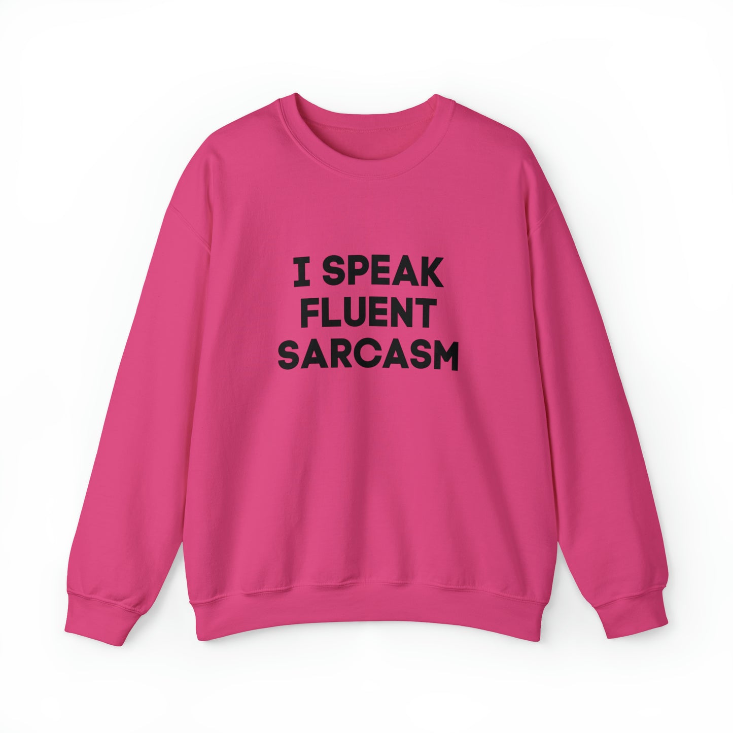 I Speak fluent sarcasm sweatshirt funny teacher shirt mom hoodie Boss lady shirt gift for her gift for him mothers day gift unisex christmas