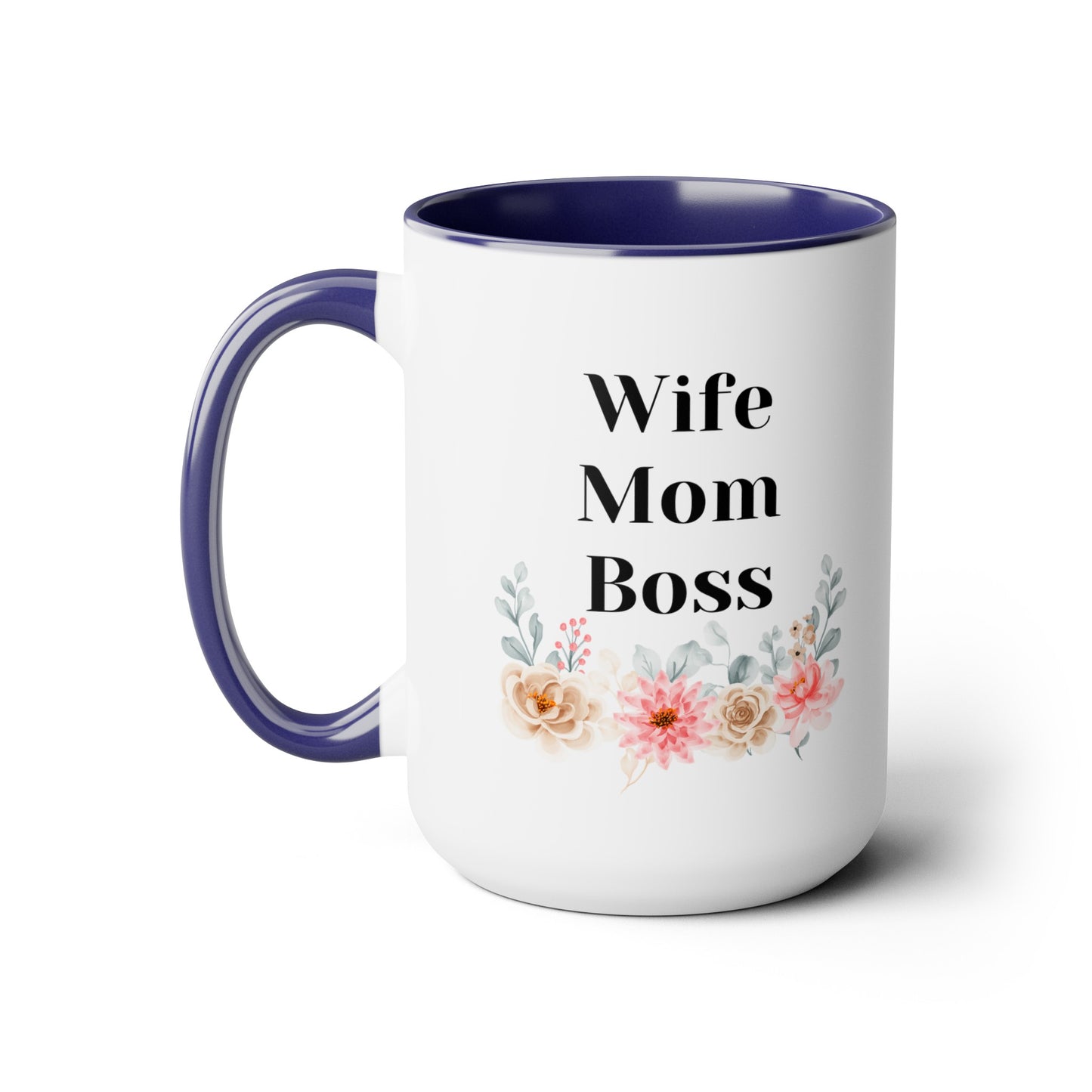 Mother's day mug Mom Wife Boss mug mom gift Best mom ever mug for mom gift for wife gift for her coffee mug Coffee Mug gift for him Mug