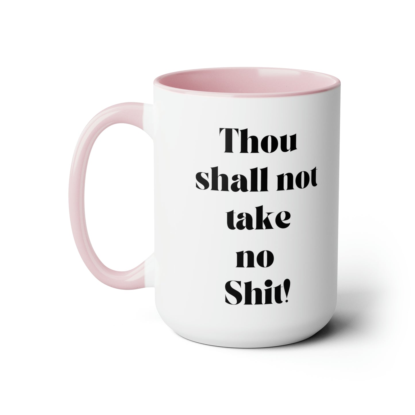 Thou shall not take no shit mug Boss Positive affirmations Coffee Mug boss mug birthday gift girlfriend gift boss mug gift for her Mugs tea