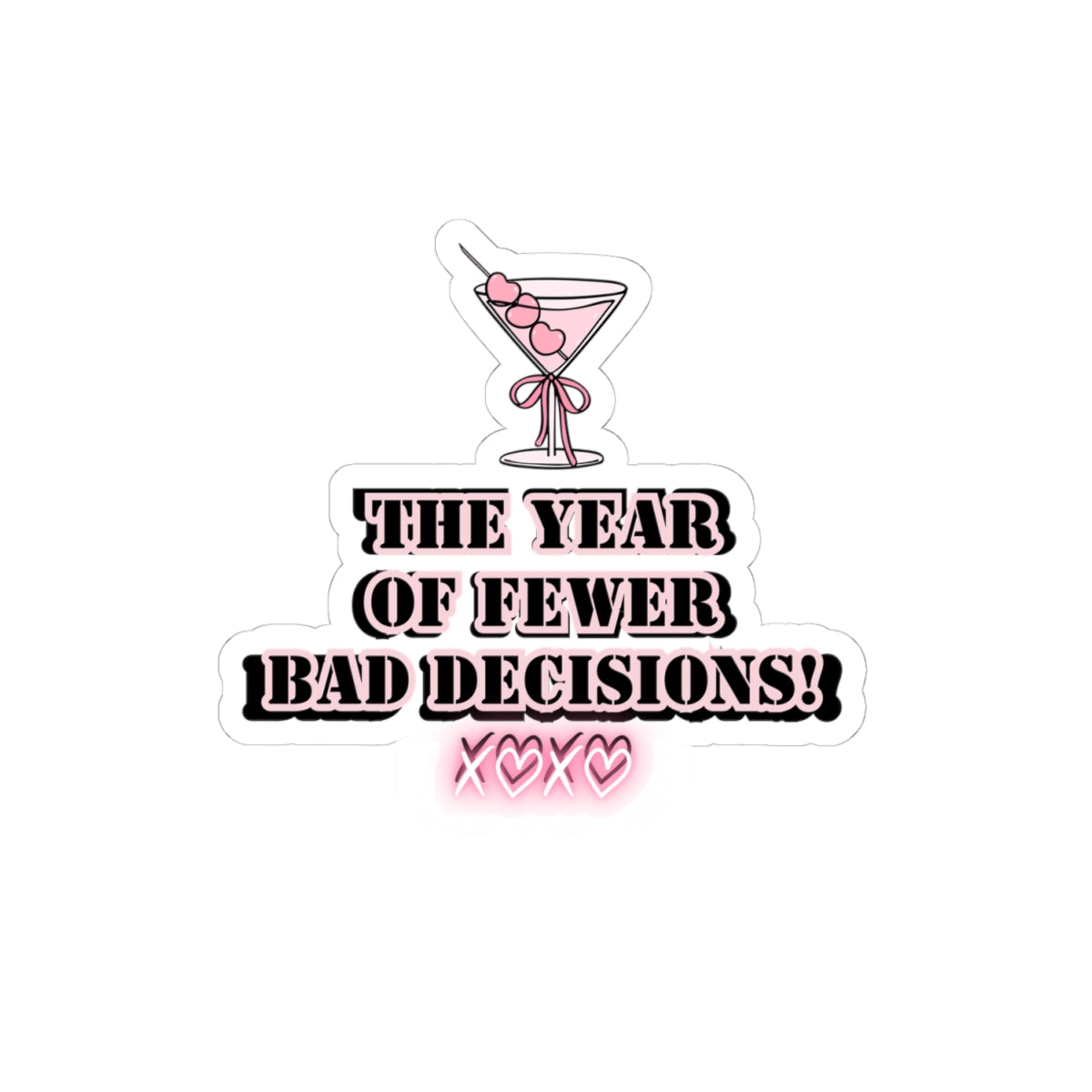 Girlboss sticker motivational sticker year of fewer bad decisions pink drink sticker funny Beautiful sticker loved gift for her sticker vday