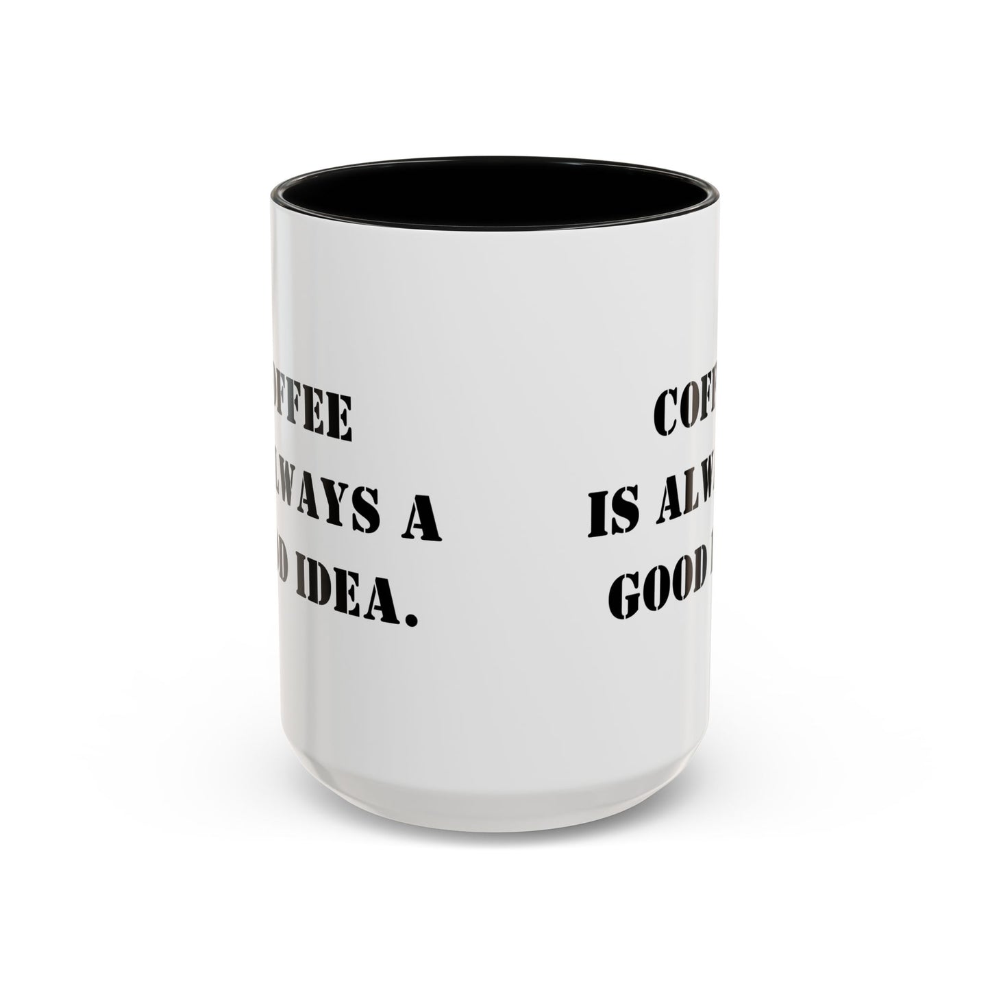 Funny coffee mug coffee is always a good idea mug entrepreneur mug boss gift supervisor mug office bestie gift Coworker Gift Boss Christmas