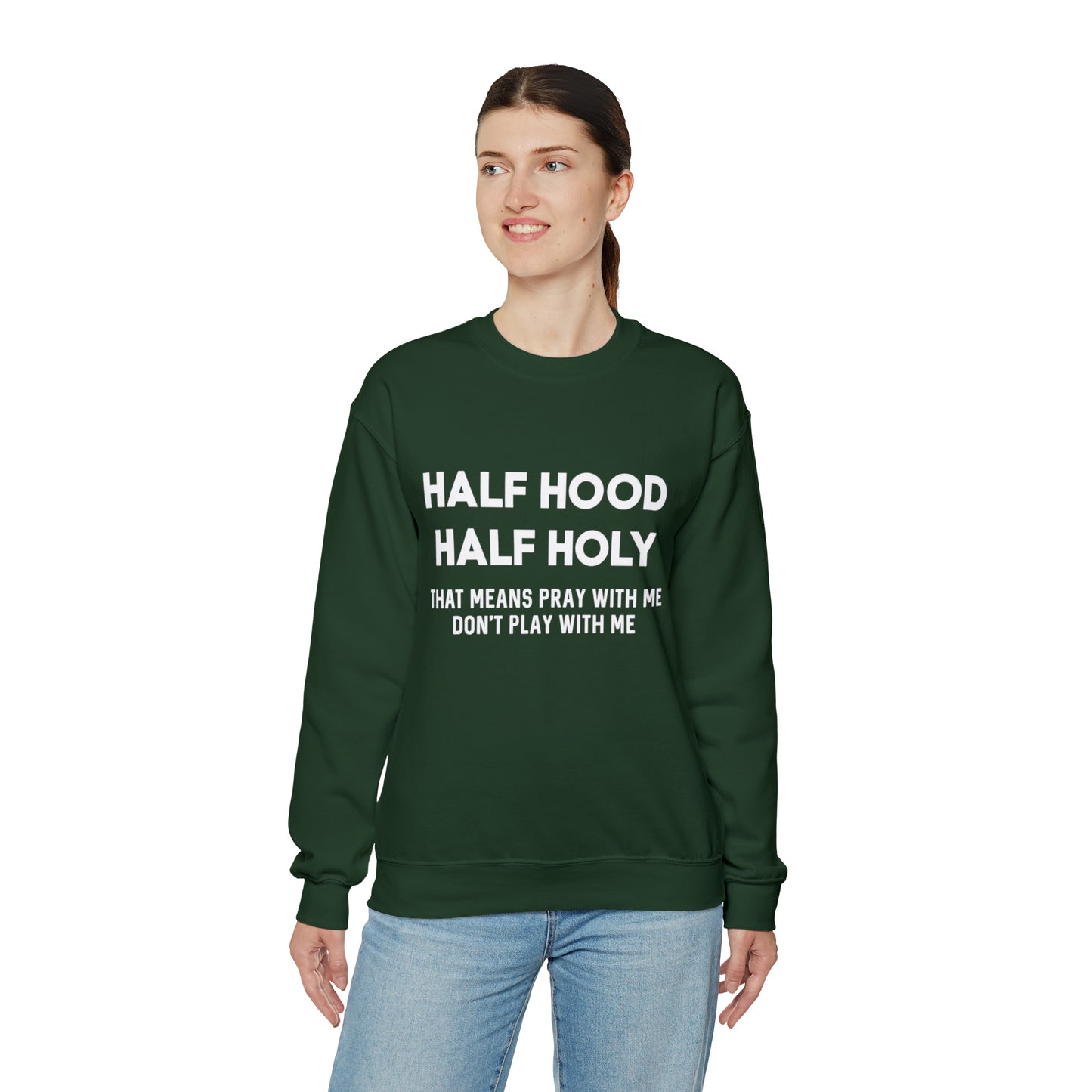 Half Hood half holy Sweater Funny sweashirt  Mama sweater gift for her gift for him vacation shirt boyfriend sweater best friend gift