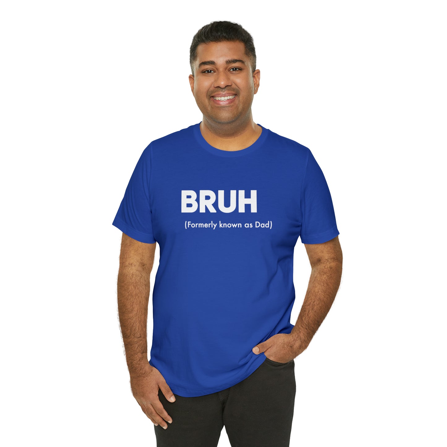 Bruh funny Dad shirt Dad t shirt gift for dad funny father's day gift for him vacation shirt best friend gift Christmas gift for dad