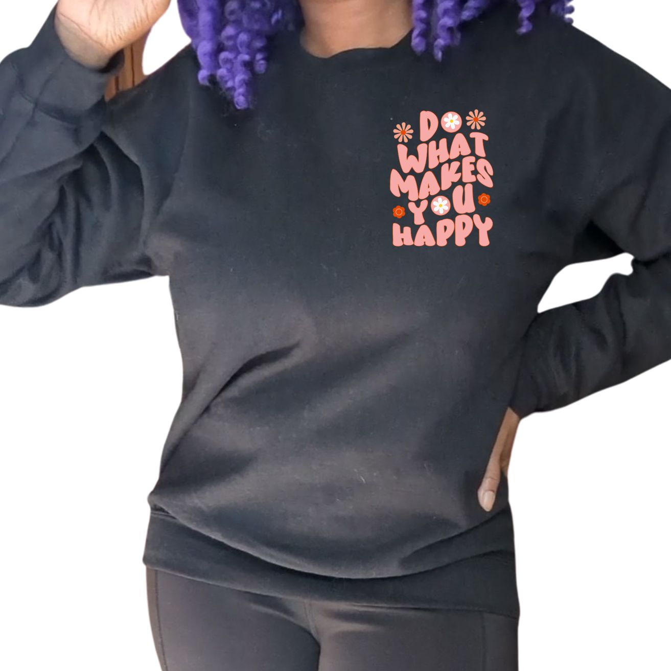 Do what makes you happy Sweatshirt Gift For her Christmas Sweatshirt Cute aesthetic Sweater Colorful daisy Sweatshirt christmas