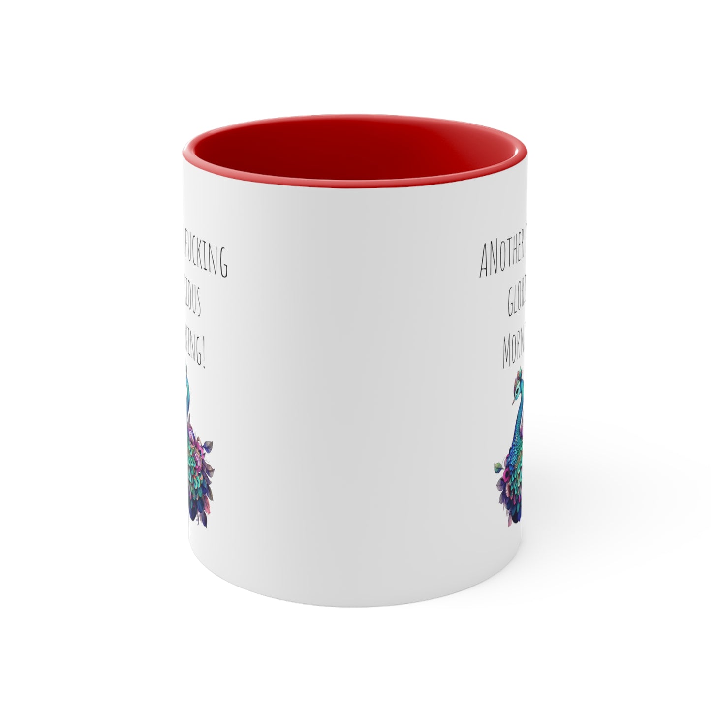 Peacock mug funny another glorious morning mug bestie gift Christmas mug Christmas gift for for her tea gift for him 11oz