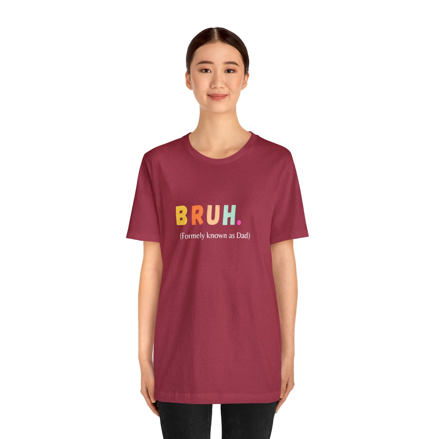 Bruh funny Dad shirt Dad t shirt gift for dad funny father's day gift for him vacation shirt best friend gift