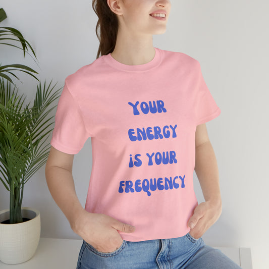 Your Energy Is Your Currency T-Shirt, Aesthetic Shirt, Trendy Shirt, Shirt With Words On Back Tumbrl Positive Tee Gift for him Gift for her