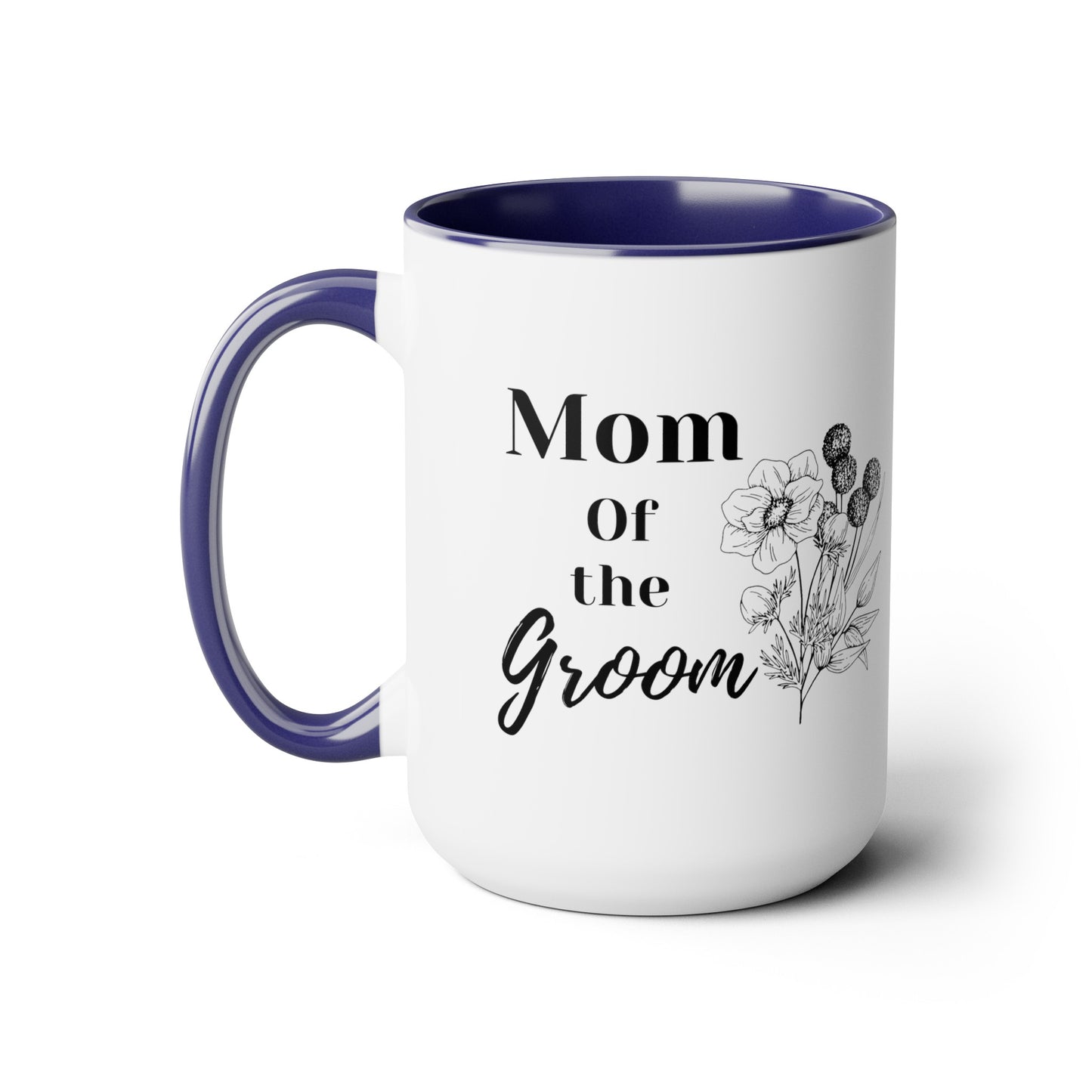Mother's day mug Mom of the groom mug bridal shower Best mom ever mug for mom gift for wife gift for her coffee mug Coffee Mug gift for him
