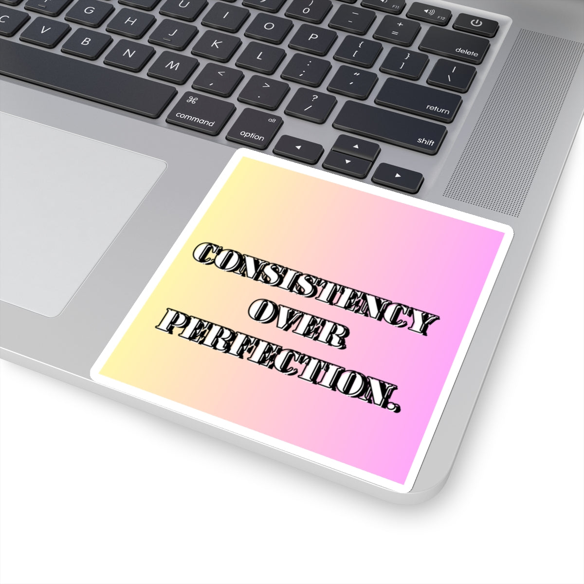 Consistency Over Perfection sticker Magical AF sticker bestie sticker motivational stickers fun gift best friend gift Kiss-Cut Stickers