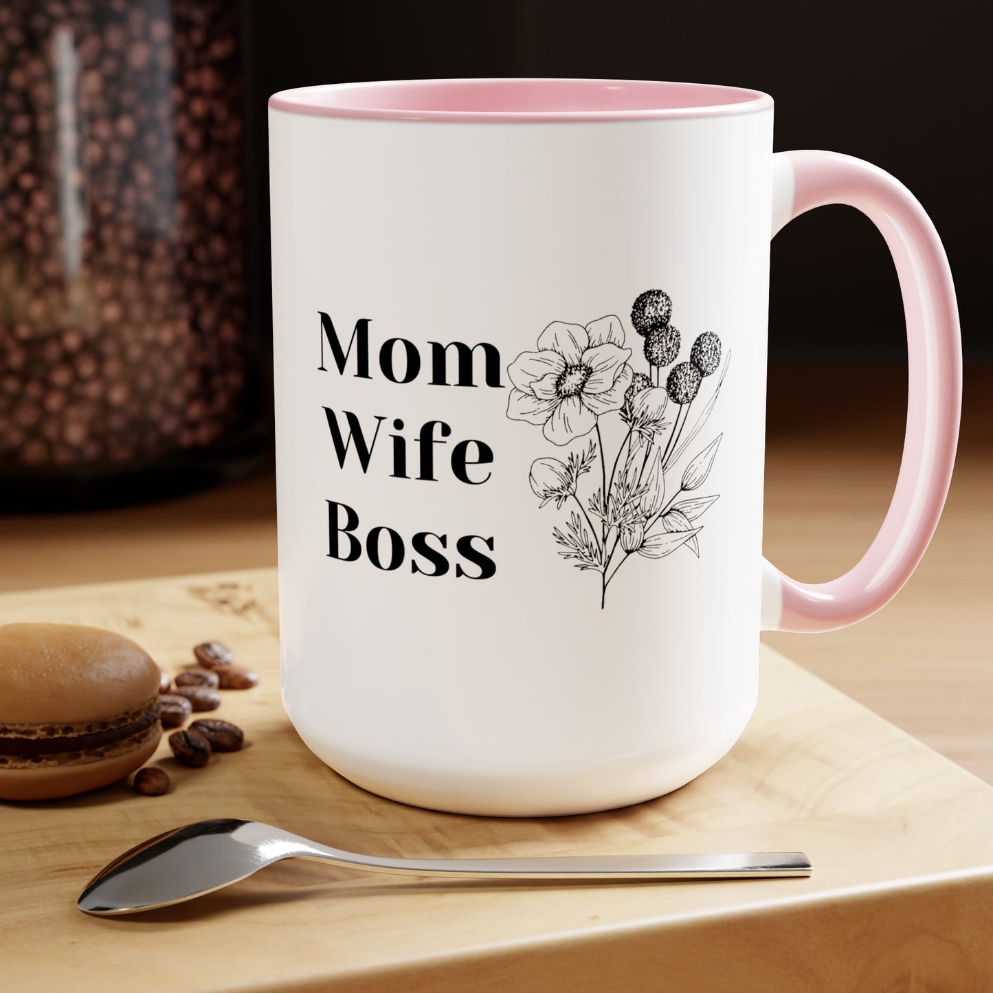 Mother's day mug Mom Wife Boss mug mom gift Best mom ever mug for mom gift for wife gift for her coffee mug Coffee Mug gift for him Mug
