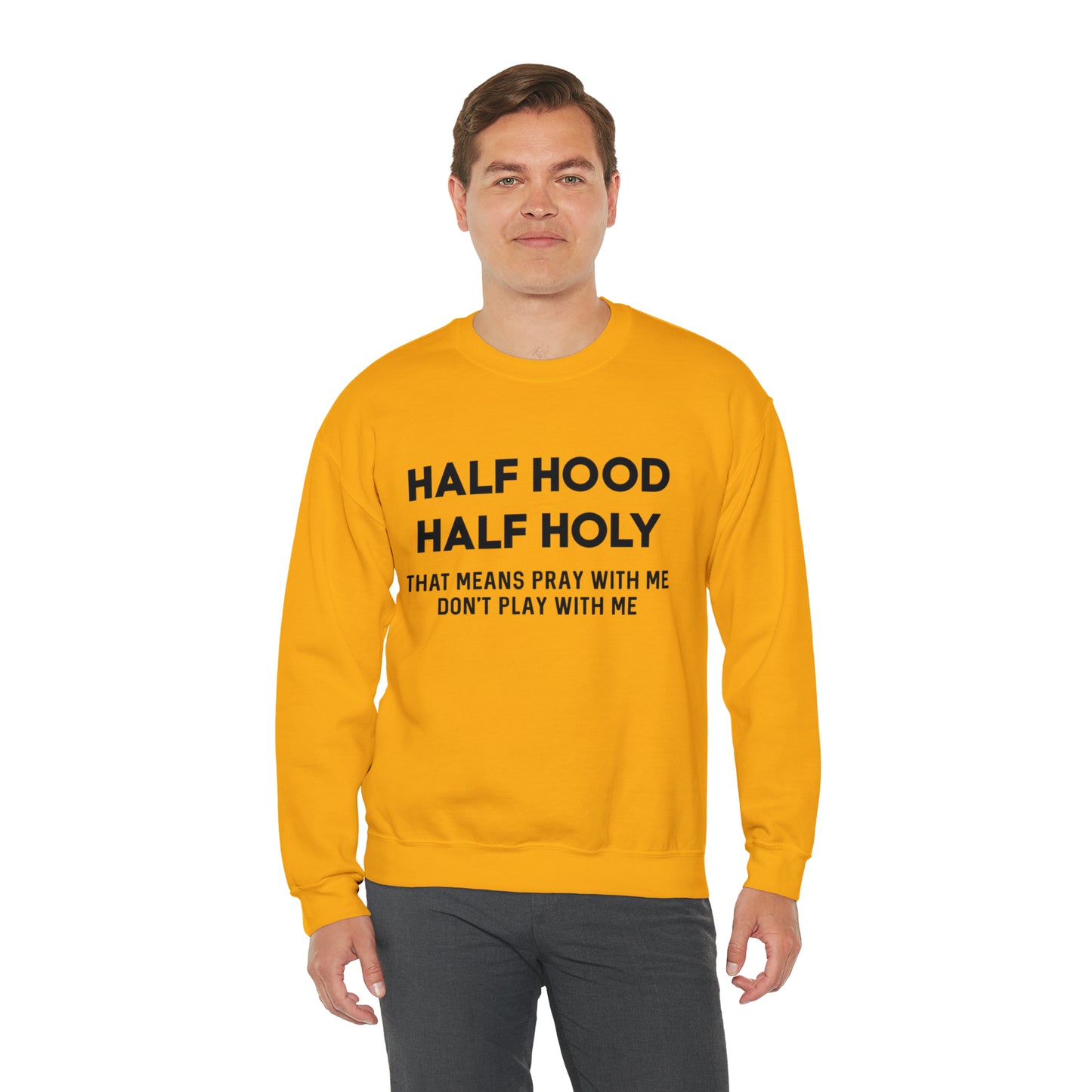 Funny sweashirt half Hood half holy shirt Mama sweater gift for her gift for him vacation shirt boyfriend sweater best friend gift