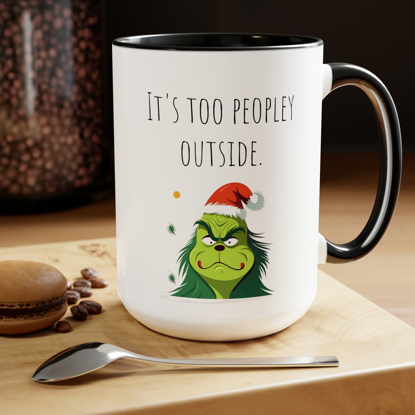 Too peopley outside Christmas mug gift for mom gift mug Floral mug gift for her Mug funny gift for wife Coffee Mugs Christmas gift 15oz