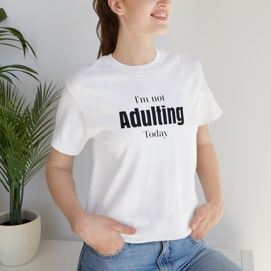 I'm not Adulting shirt unisex,Funny adulting,Christmas Sweater,Christmas,Holiday Christmas Gift Homeschooling mom shirt, teacher shirt Boss