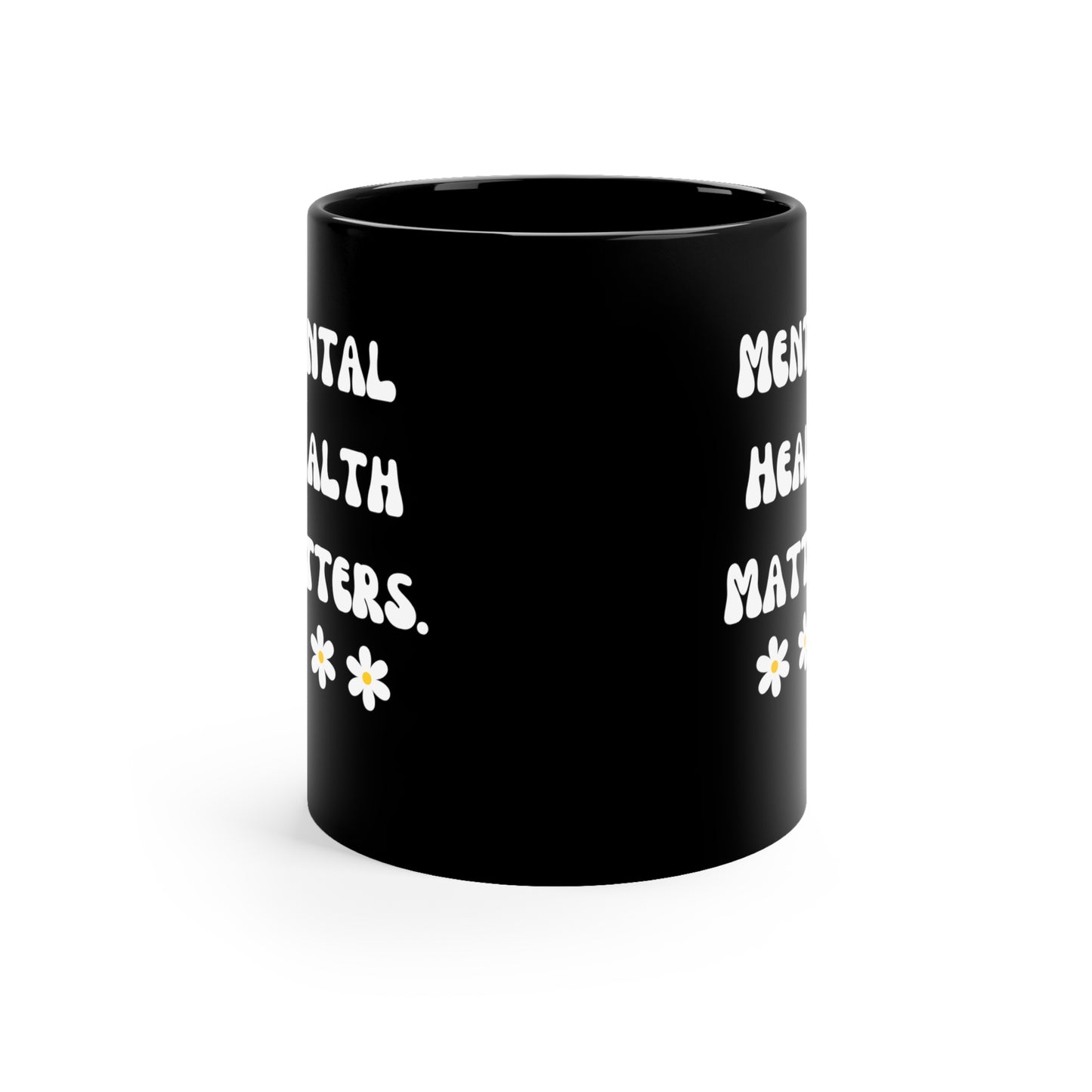Mental Health matters mug motivational Mug Christmas Gifts Funny Gifts Ideas Birthday Gifts for her gift for him Mug Black Mug