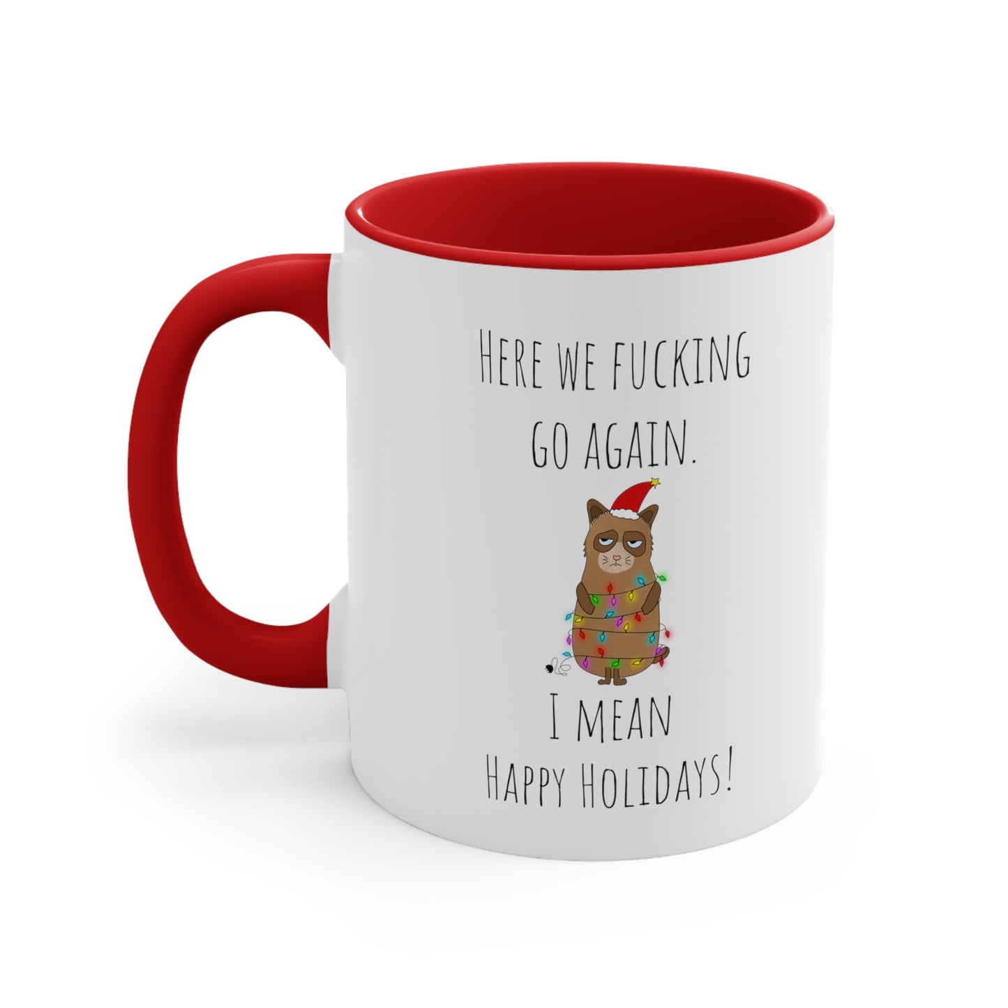 Grumpy cat holidays mug 11oz Christmas gift for her gift favorite aunt gift coffee lover gift tea gift for her coffee Mug 11oz