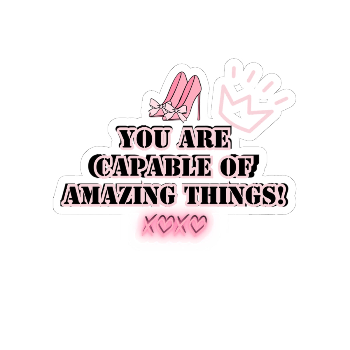 Girlboss sticker motivational sticker you are capable of amazing things sticker pink heels sticker Beautiful sticker loved gift for her vday