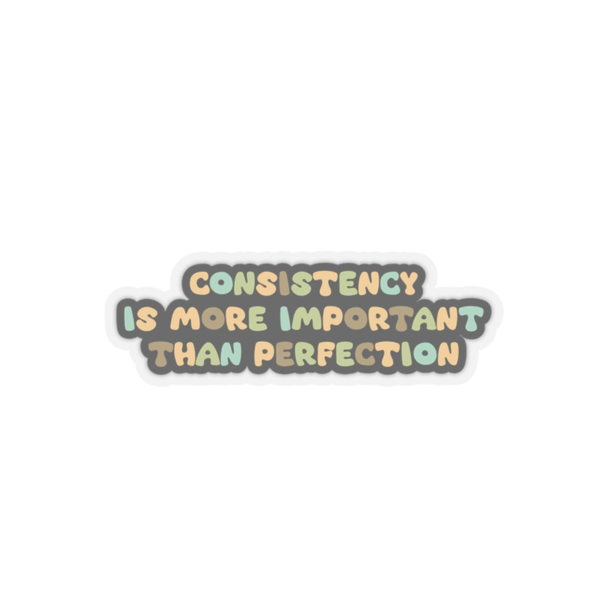 Consistency is better than perfection sticker motivational sticker Magical AF sticker bestie sticker motivational stickers gift best friend