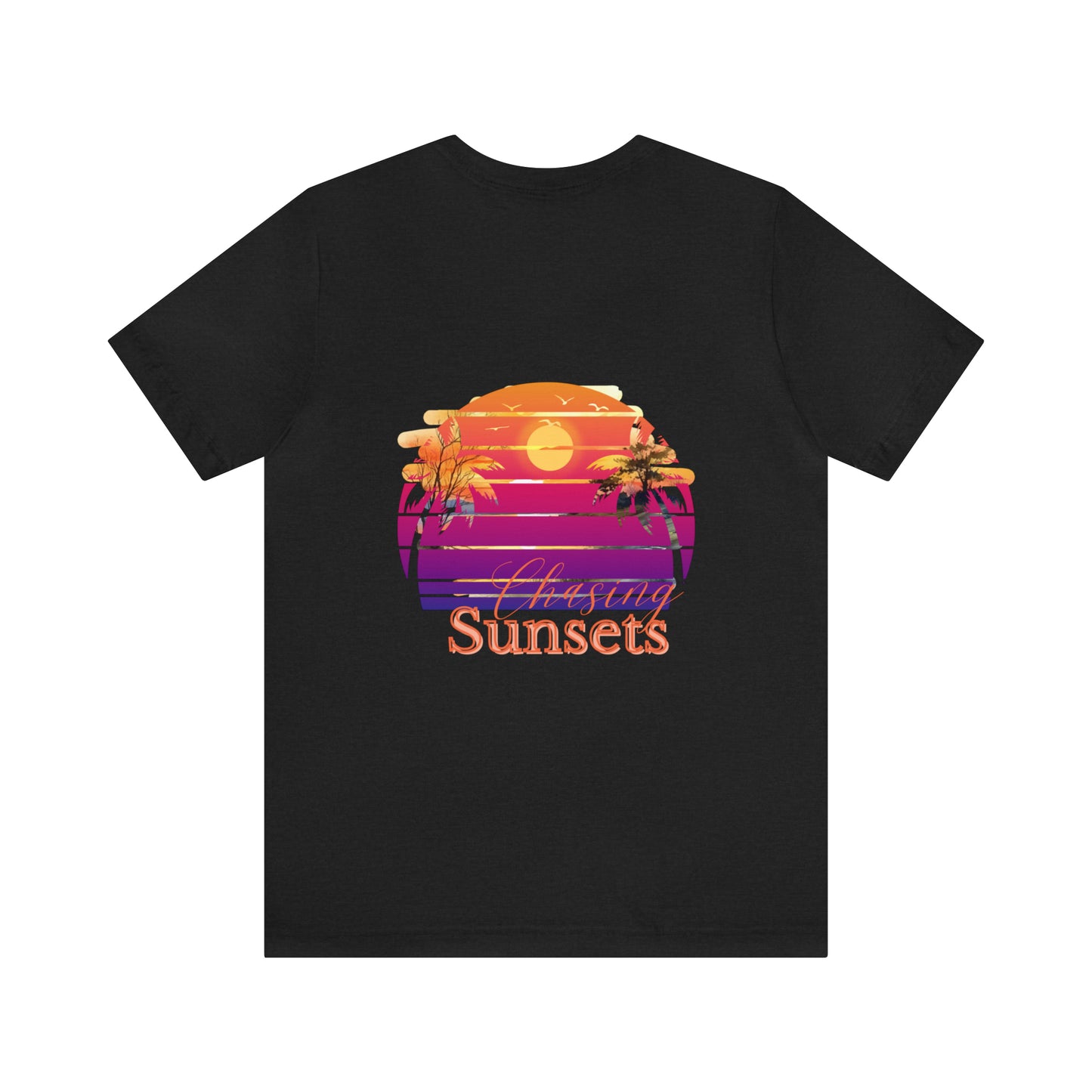 Chasing Sunsets shirt Life is an Adventure shirt Good vibes only shirt Adventurer shirt gift for her gift for him vacation shirt best friend