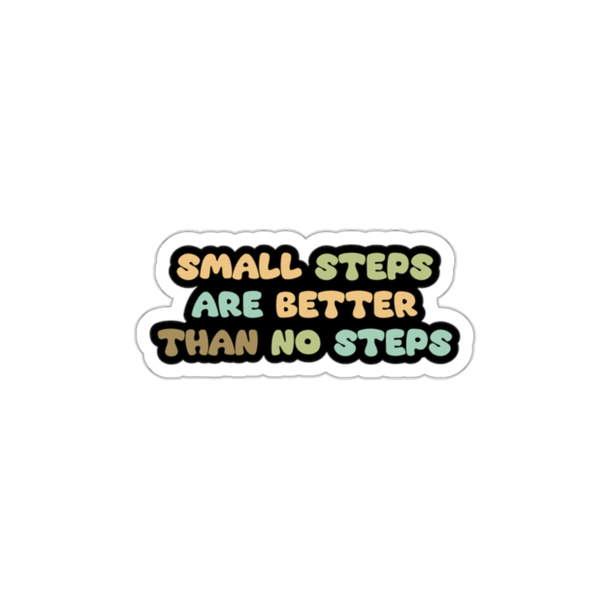 Motivational sticker small steps better than no  Magical AF sticker bestie sticker motivational stickers gift best friend gift loa sticker