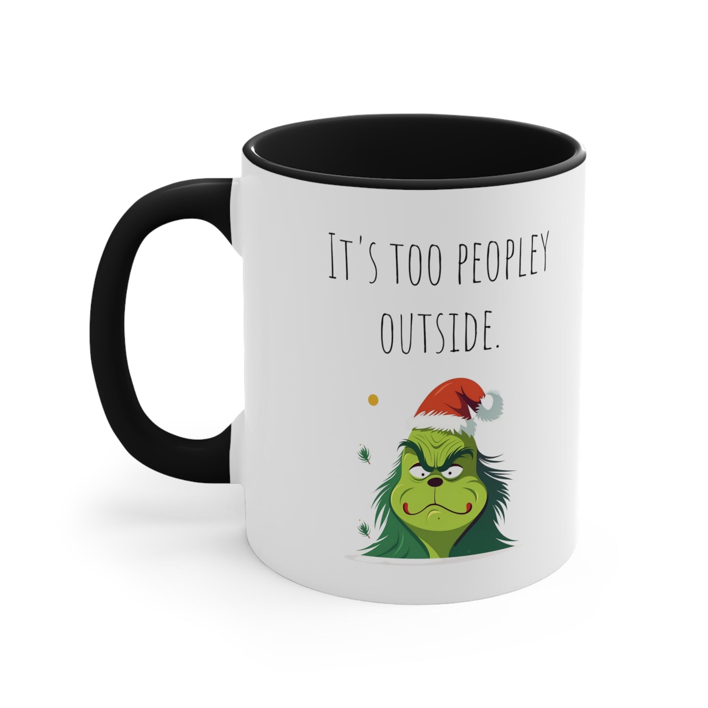 Too peopley outside mug gift for Christmas gift for her gift favorite aunt gift coffee lover gift tea gift for her coffee Mug 11oz