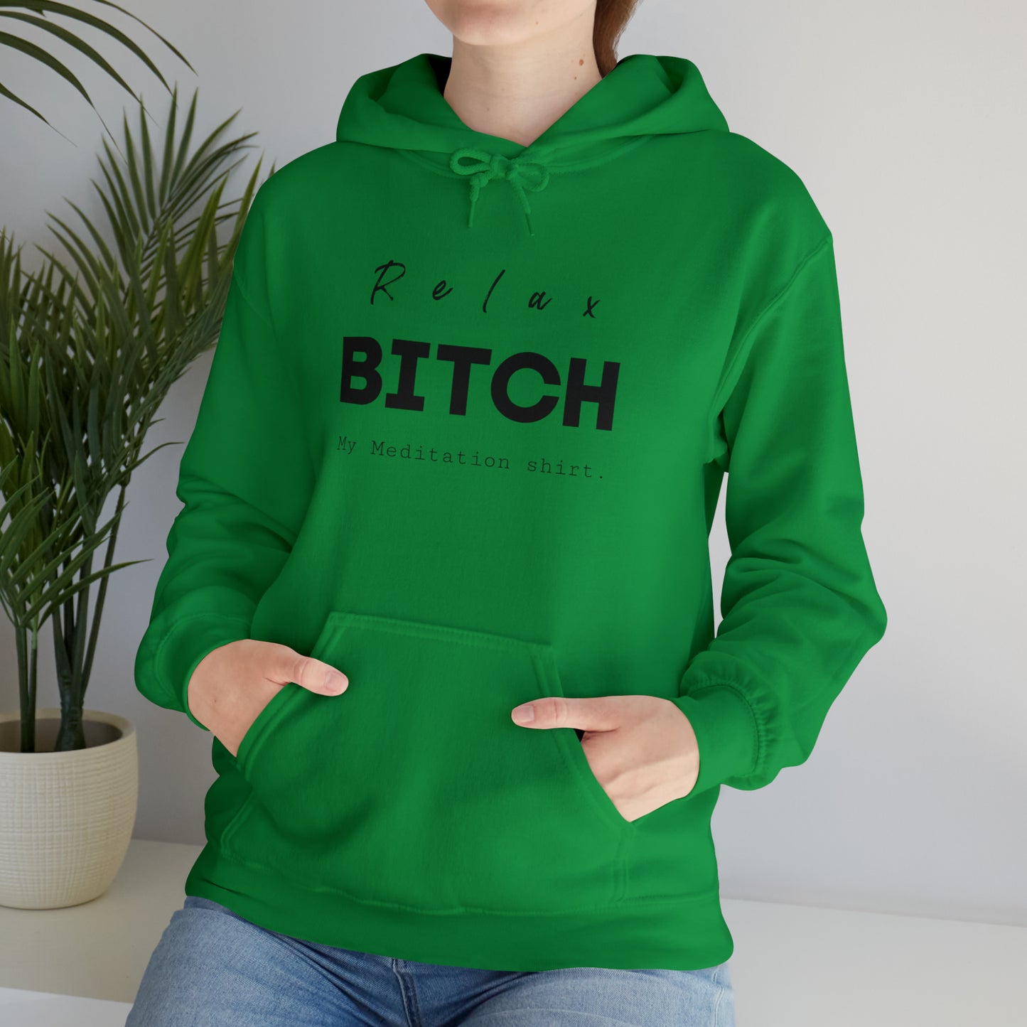 Relax bitch meditation Hoodie, spiritual clothes, gym shirt,Birthday gift for her, gift for him,Galantine gift for her, unisex