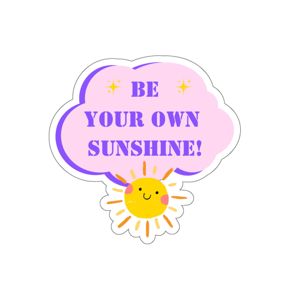 Be your own sunshine sticker Radiate positivity sticker Delulu sticker Retro sticker bestie gift for her bestfriend gift sticker sunny