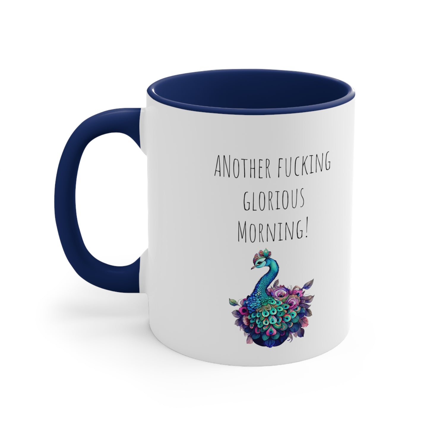 Peacock mug funny another glorious morning mug bestie gift Christmas mug Christmas gift for for her tea gift for him 11oz