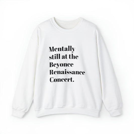 Mentally still Beyoncé concert sweater Beyhive merchandise funny gift Queen Bey fan Renaissance World Tour Tickets, BeyHive merch office