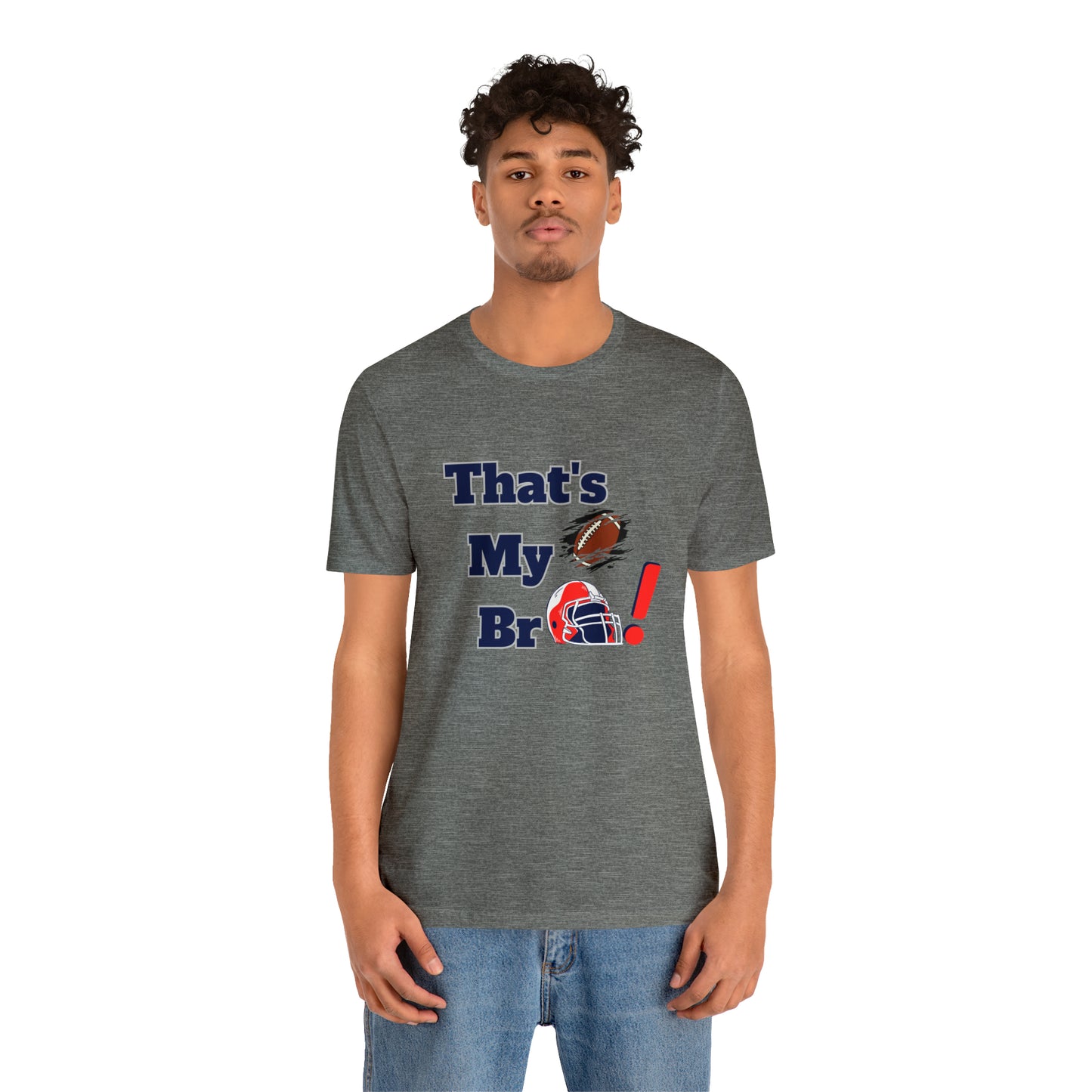 That's my Bro Footbball  shirt sister football shirt Brother football shirt game day shirt family gameday shirt gift for Mom gifts for mom vacation shirt gift for mom