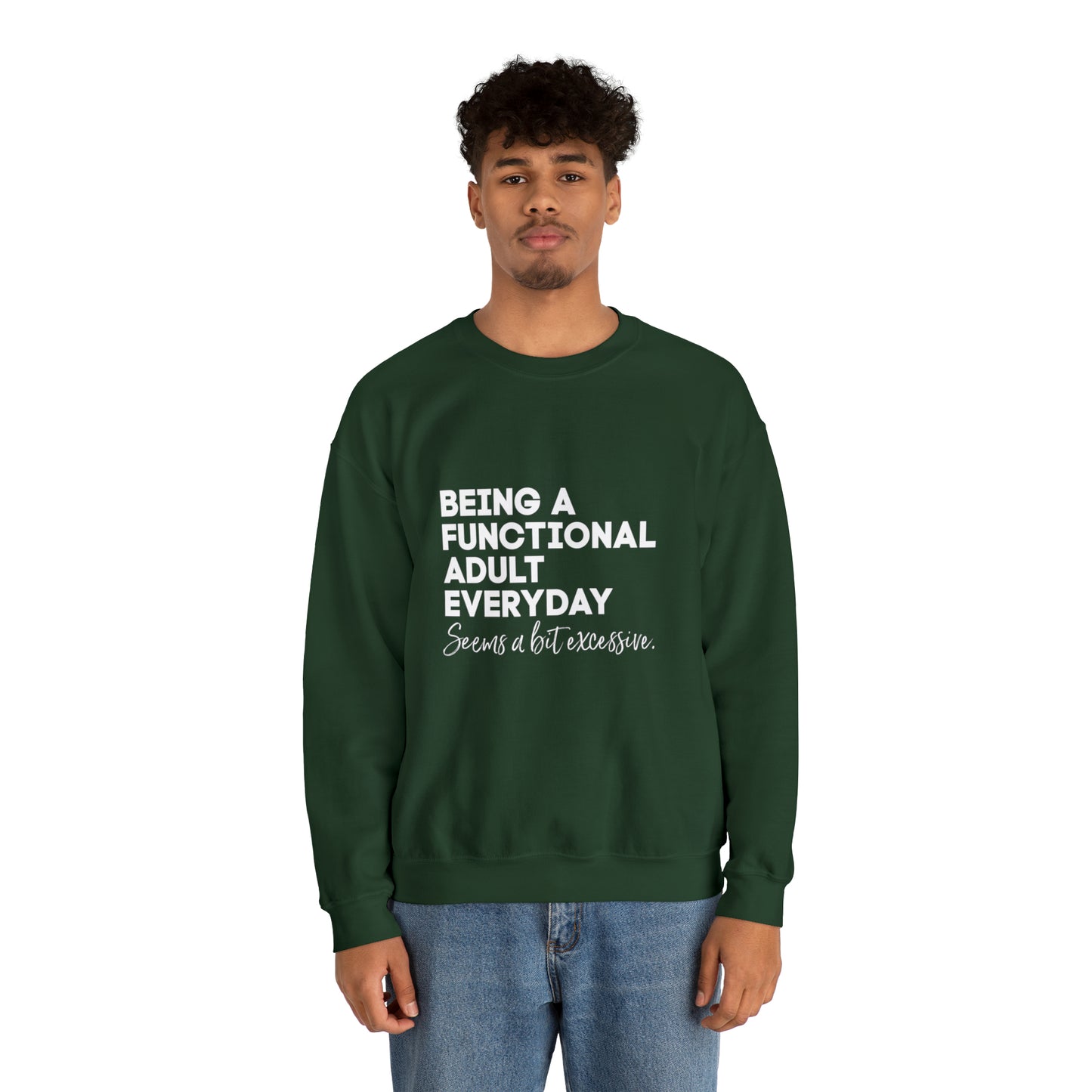 Being a functional adult sweater funny sweashirt birthday gift Christmas gifts Sweatshirt Gift for him Gift